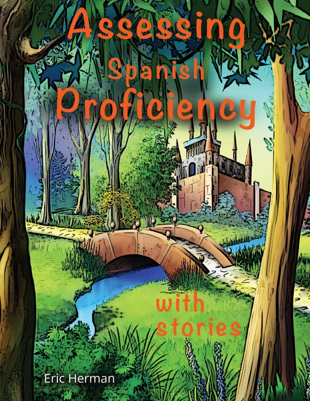 Assessing Spanish Proficiency with Stories