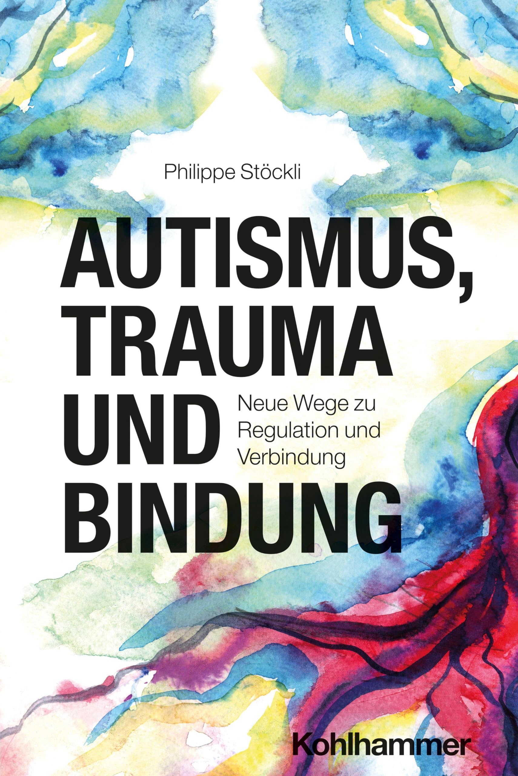 Autismus, Trauma und Bindung: Neue Wege zu Regulation und Verbindung
