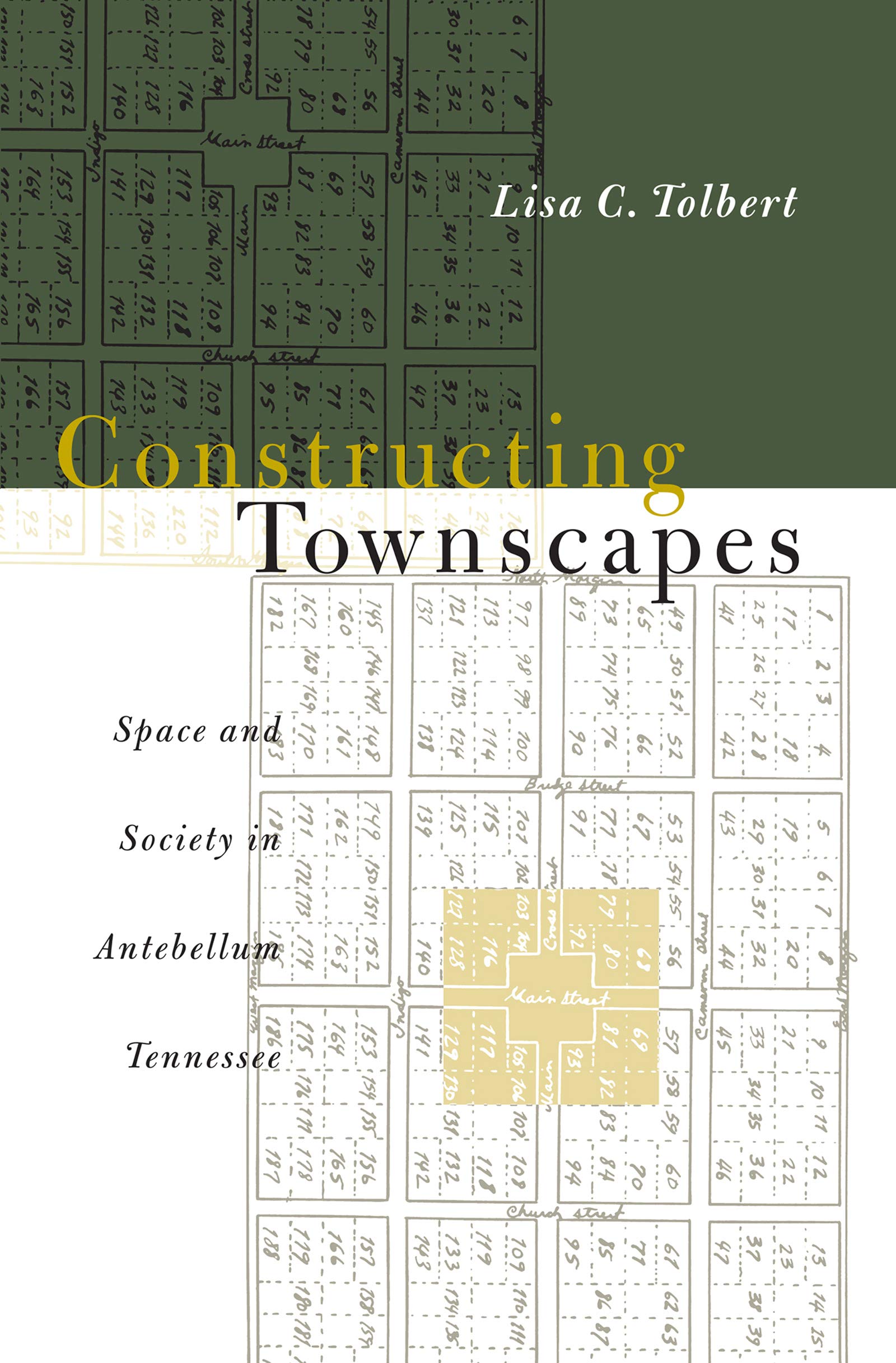 Constructing Townscapes: Space and Society in Antebellum Tennessee