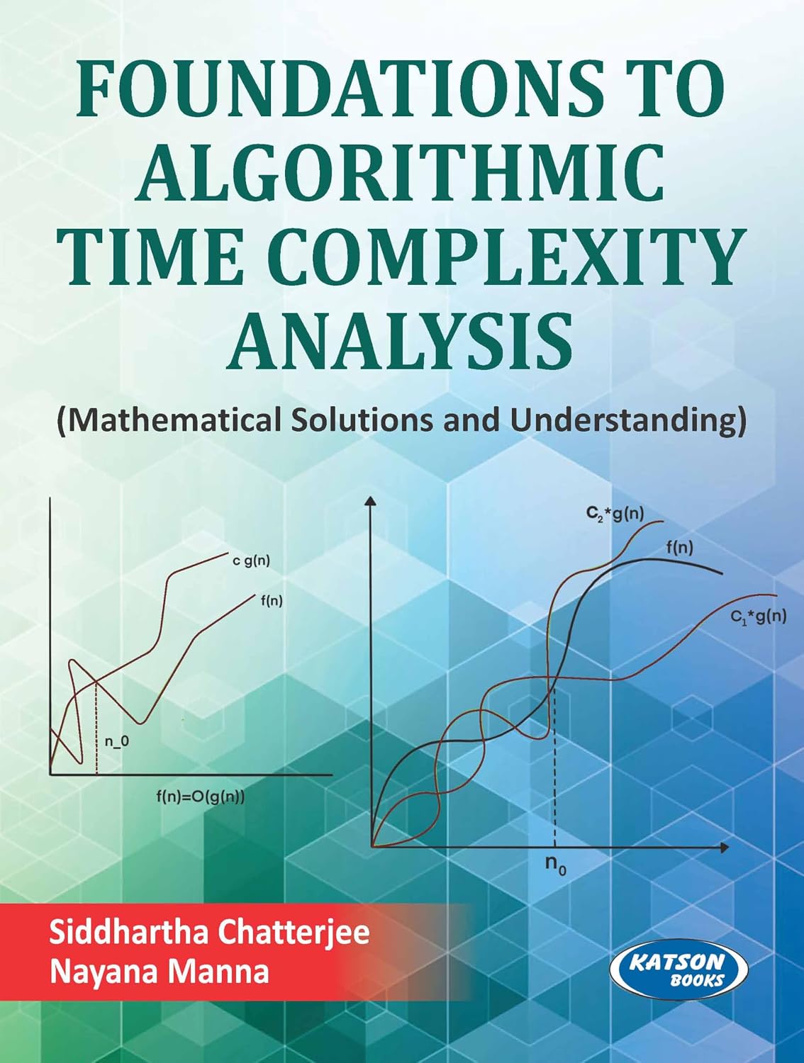 Foundations to Algorithmic Time Complexity Analysis : Siddartha ...