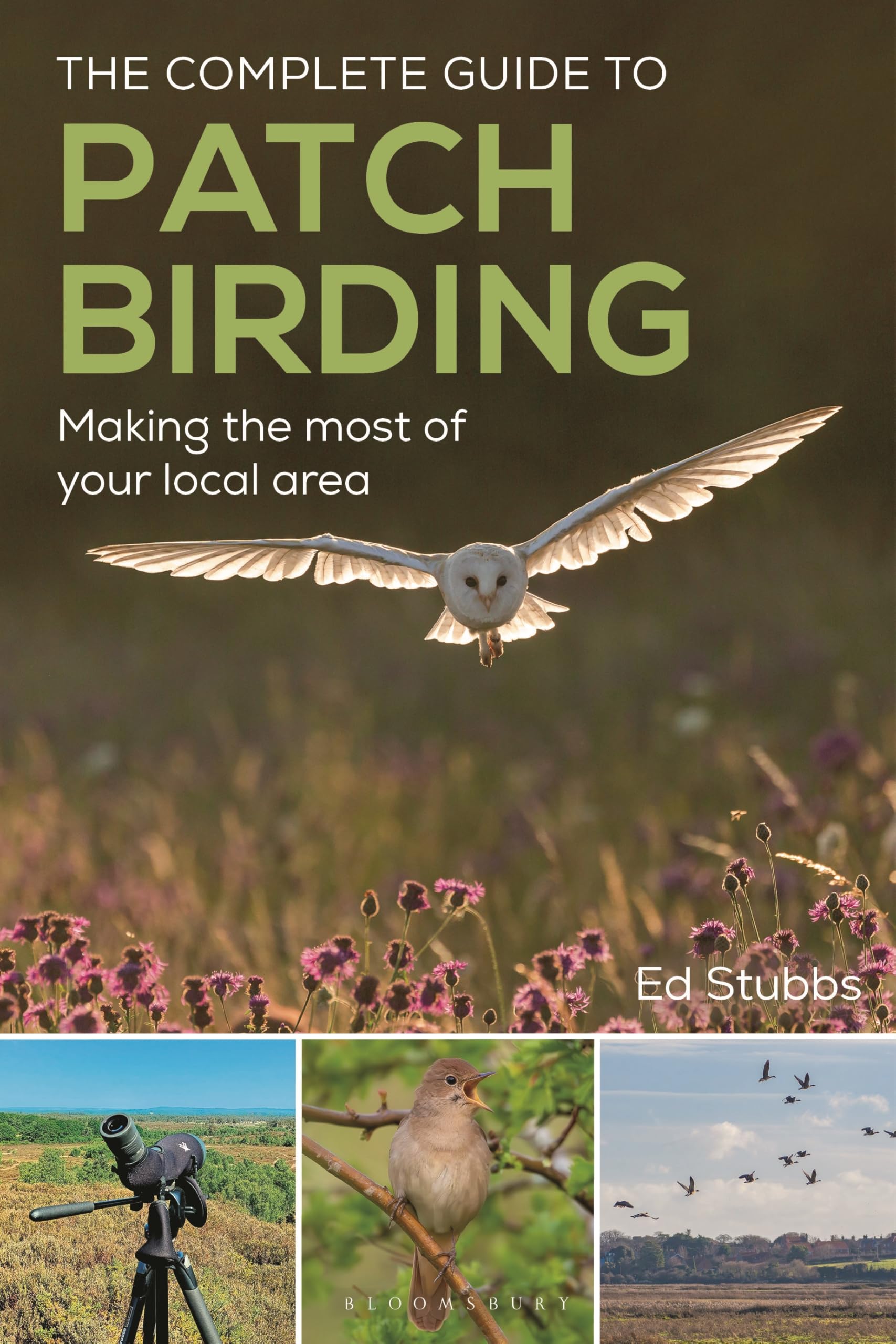 The Complete Guide to Patch Birding by Ed Stubbs - 9781399419697