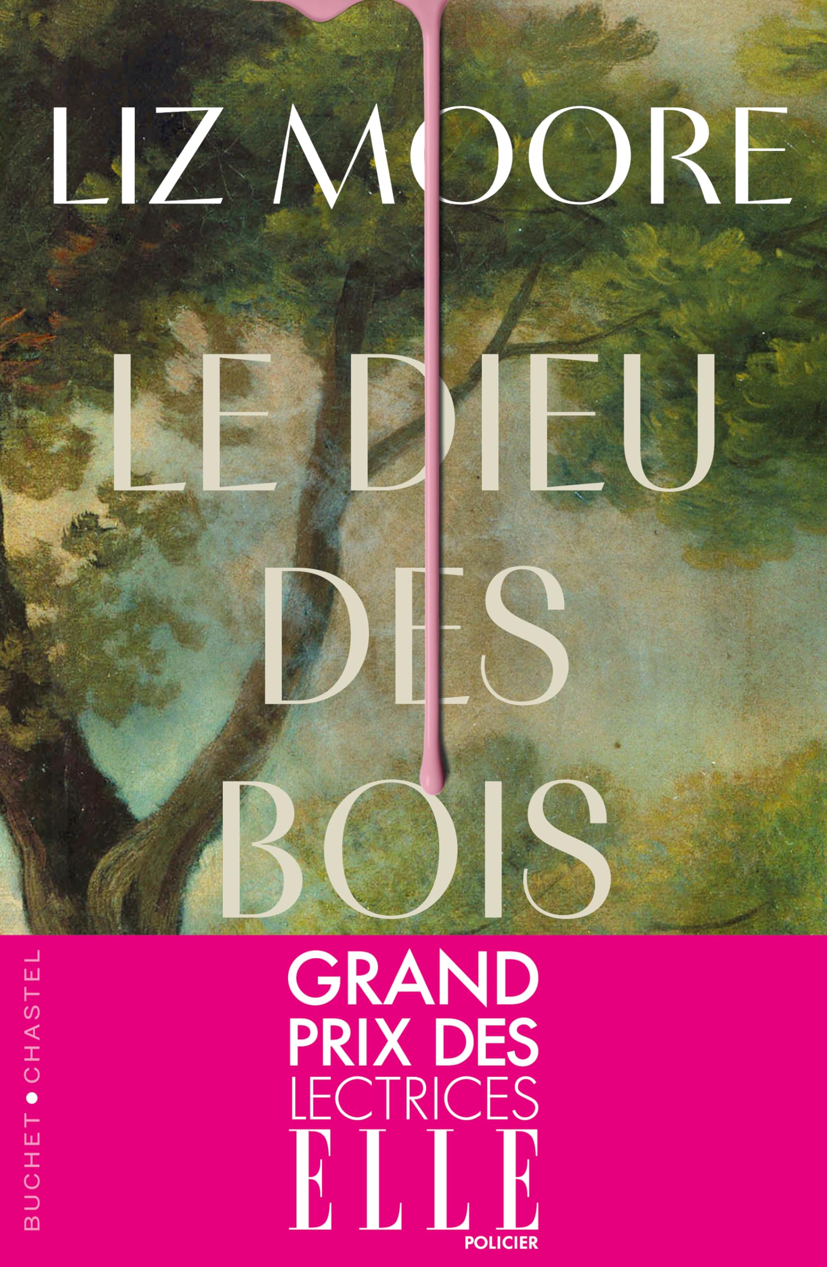 Le Dieu des Bois: GRAND PRIX DES LECTRICES ELLE 2025