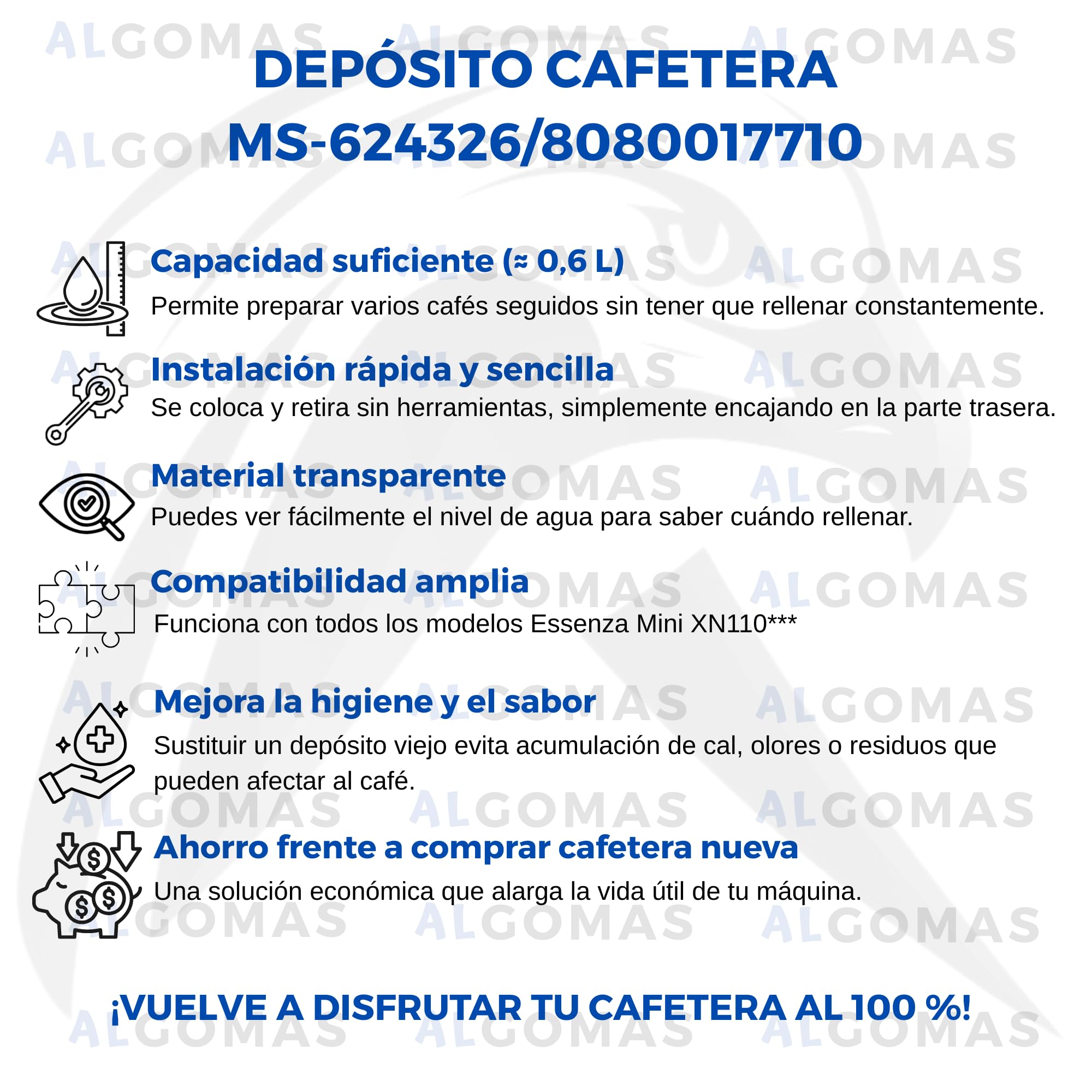 ALGOMAS® Depósito de Agua Compatible con Nespresso Essenza Mini MS-624326 8080017710 | 0,6L Transparente | Repuesto Sustitución Cafetera XN110 | Instalación Fácil