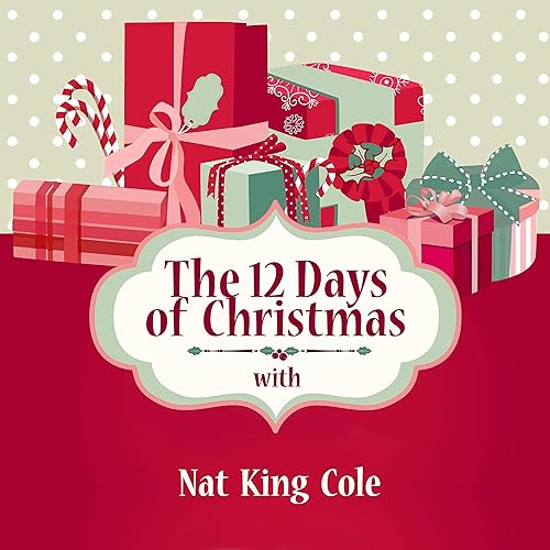 The 12 Days of Christmas with Nat King Cole