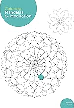 Coloring Mandalas for Meditation: 200 original illustrations