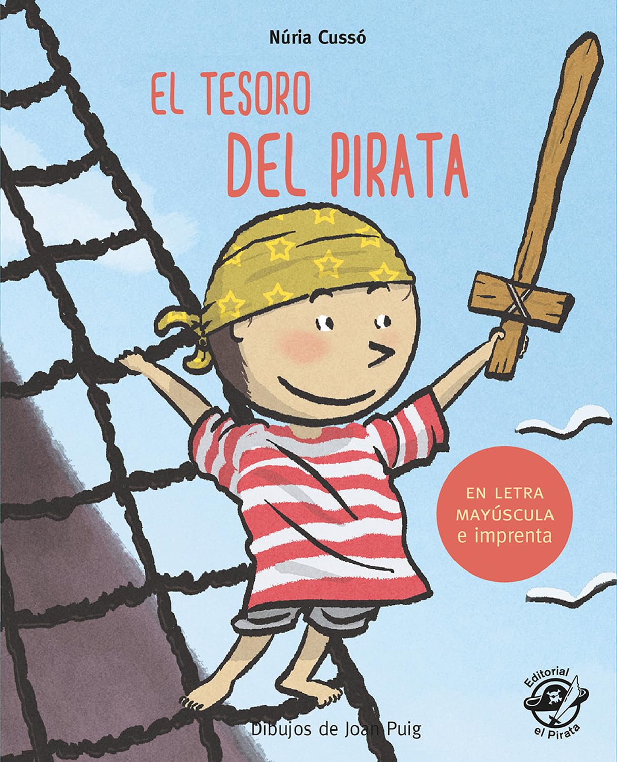 El tesoro del pirata (Aprender a leer en letra MAYúSCULA e imp): En letra MAYÚSCULA y de imprenta: cuentos para aprender a leer - niños de 5 y 6 años