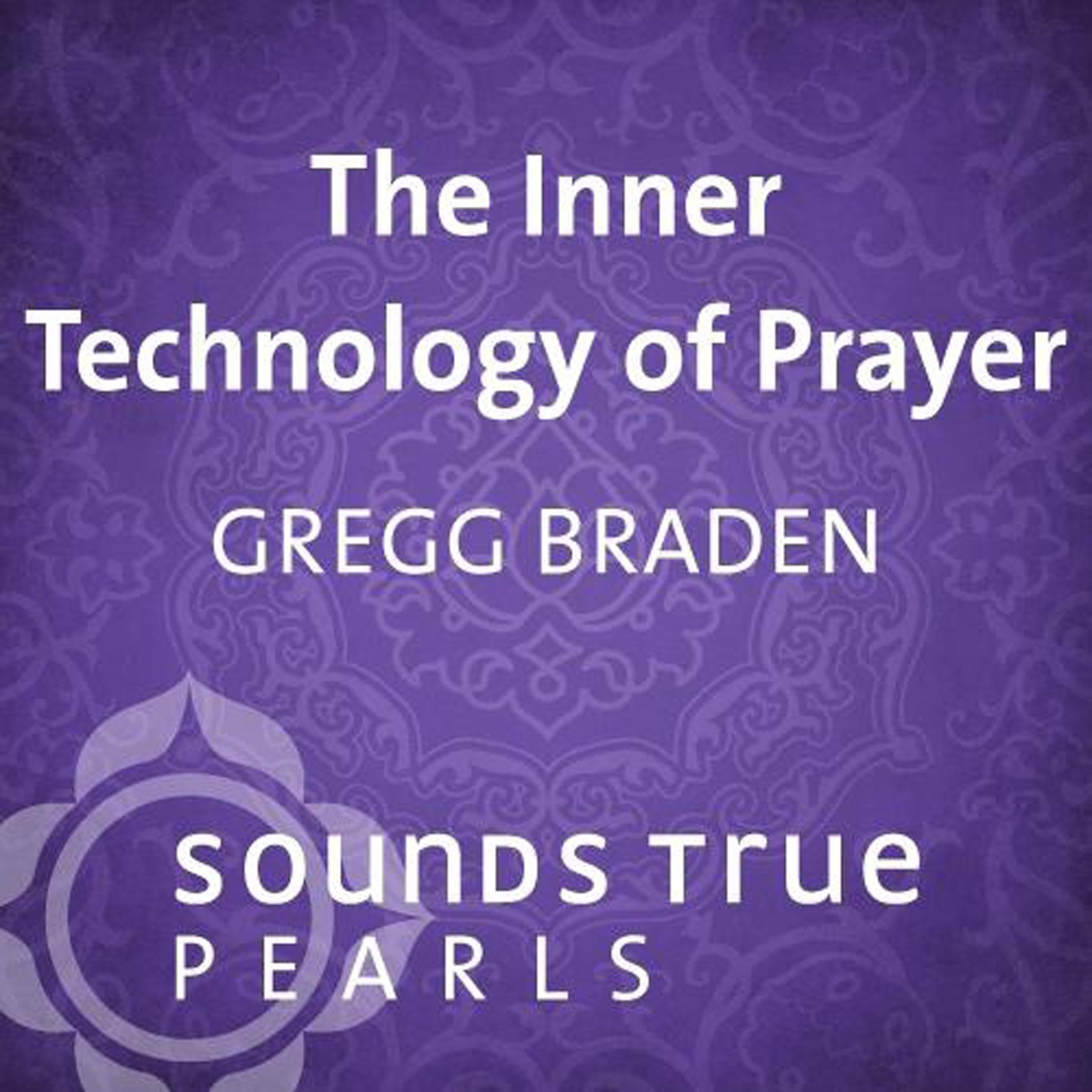 Cover art for The Inner Technology of Prayer