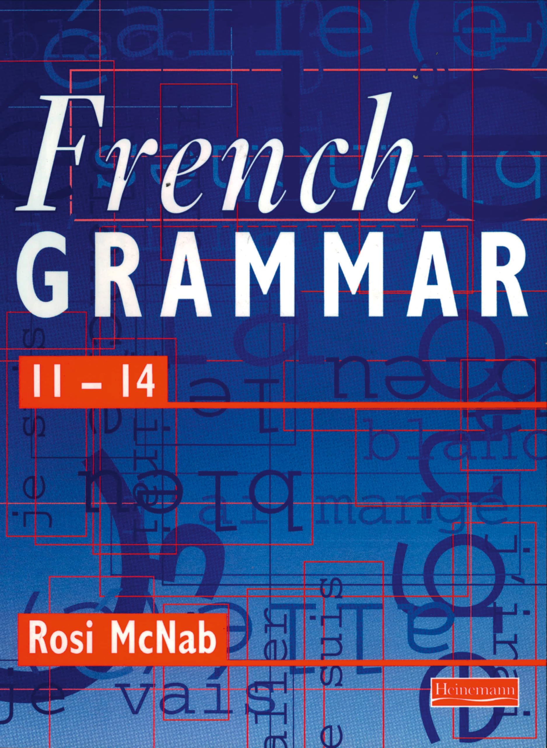 French Grammar 11-14 Pupil Book by Rosi McNab (Paperback Book)