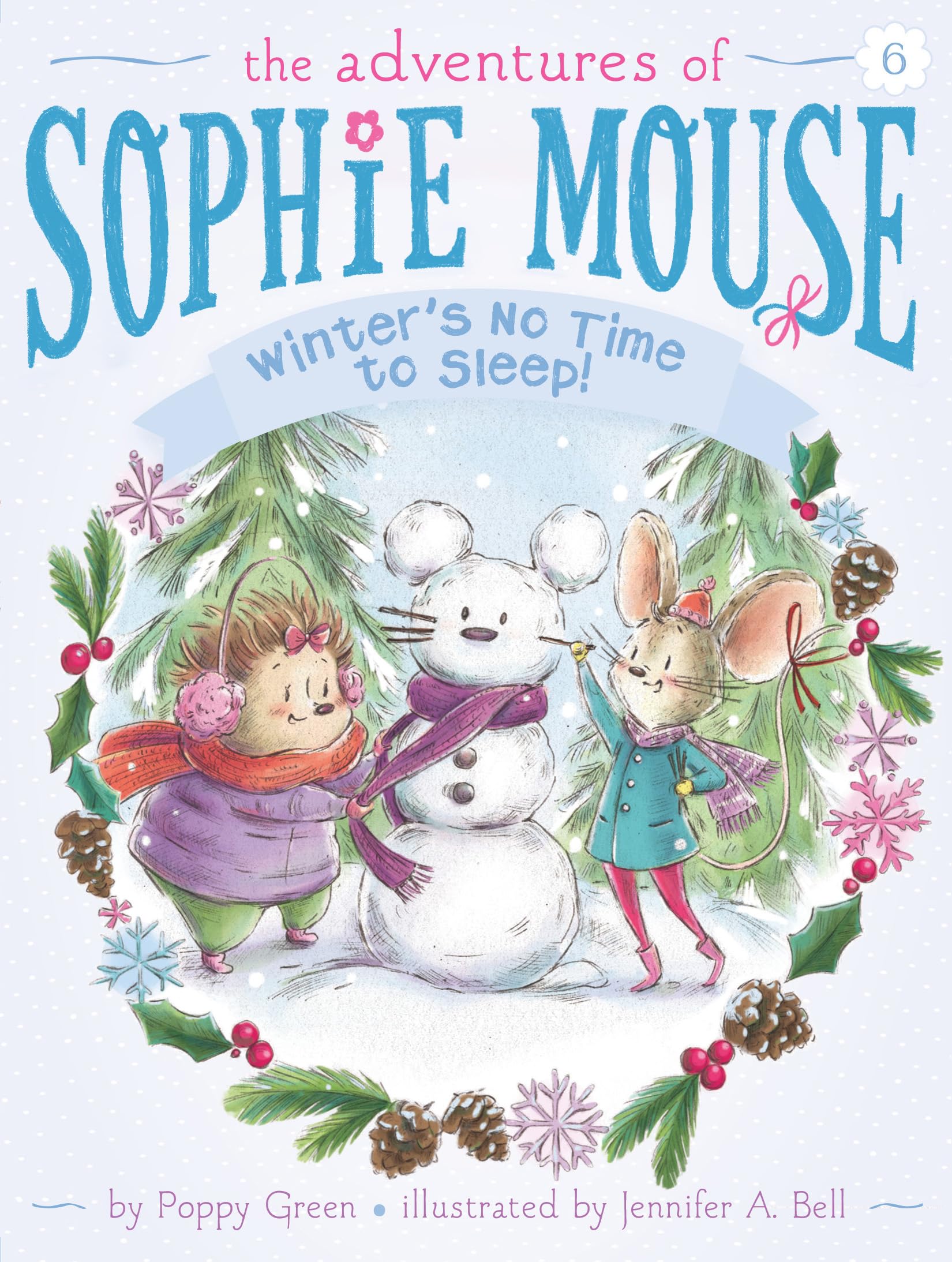 Winter's No Time to Sleep! (6) (The Adventures of Sophie Mouse)