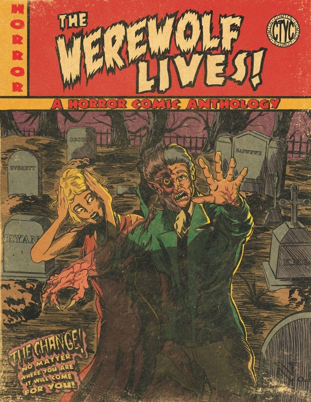 The Werewolf Lives!: A Horror Comic Anthology Magazine