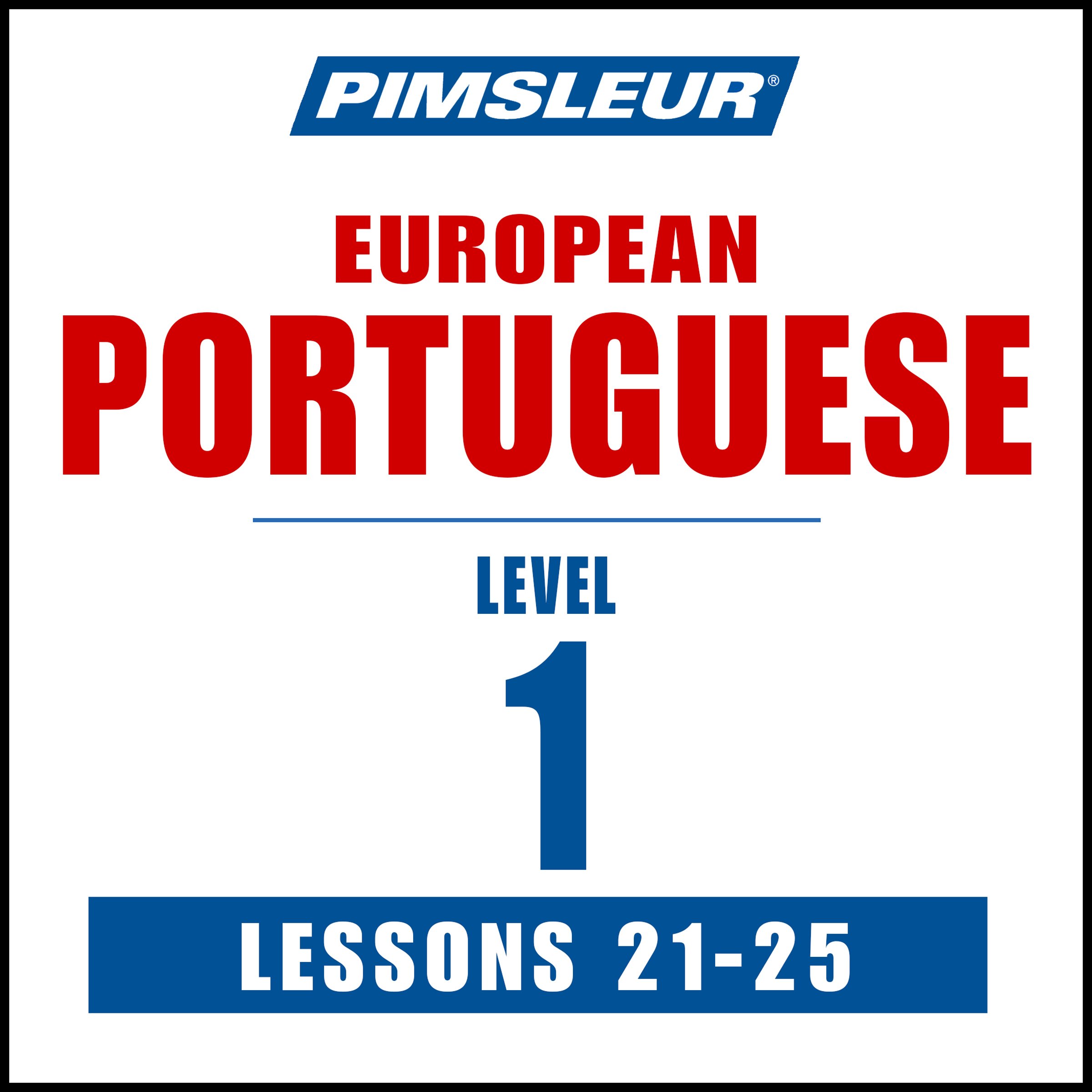 Cover art for Pimsleur Portuguese (European) Level 1 Lessons 21-25