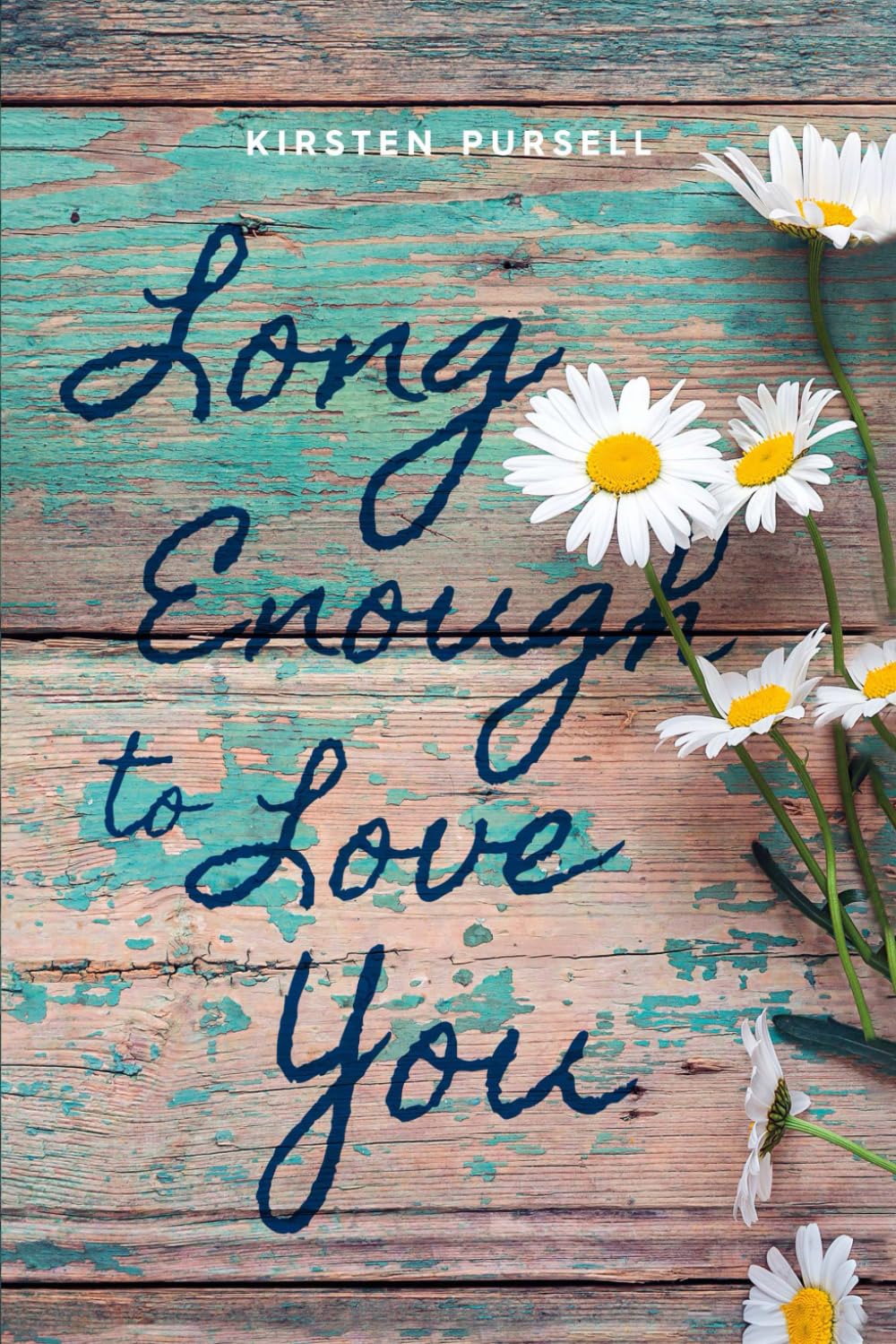 Long Enough to Love You