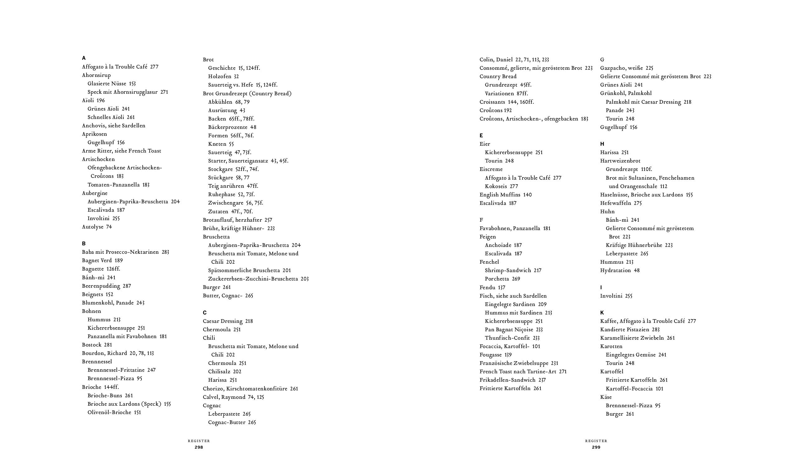 Das Brot: Das Kultbuch aus der "Tartine Bakery" San Francisco