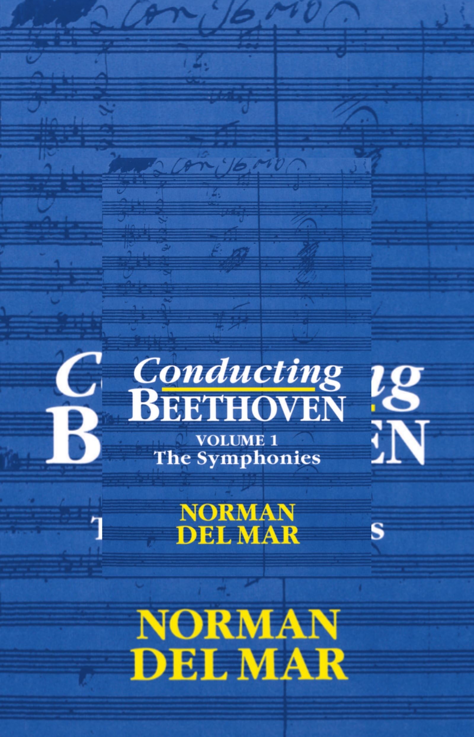 Conducting Beethoven: Volume 1: The Symphonies Paperback – 23 April 1992
