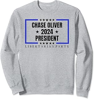 Chase Oliver For President Libertarian Party 2024 Sweatshirt