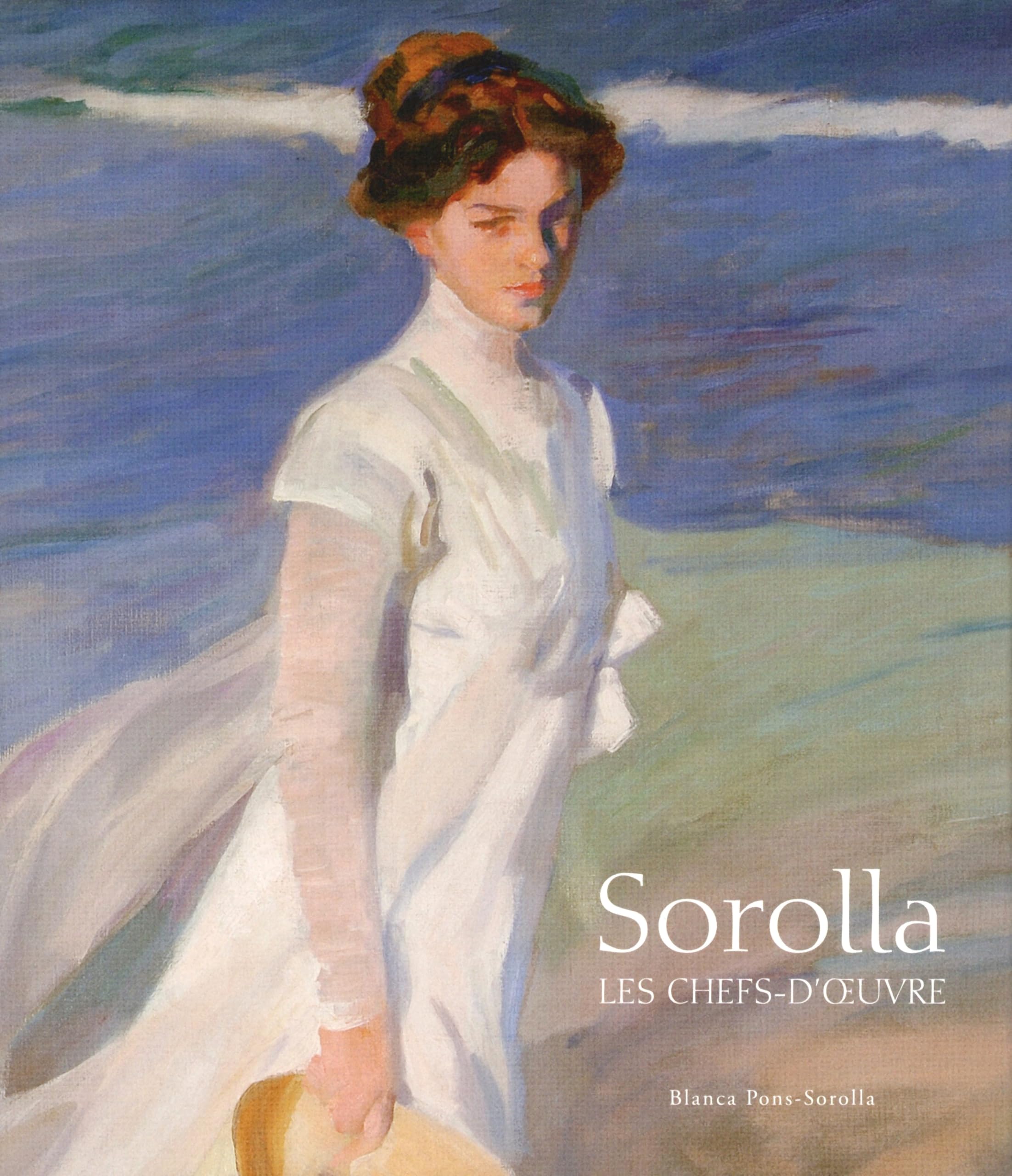 Sorolla - Les Chefs-d'oeuvre