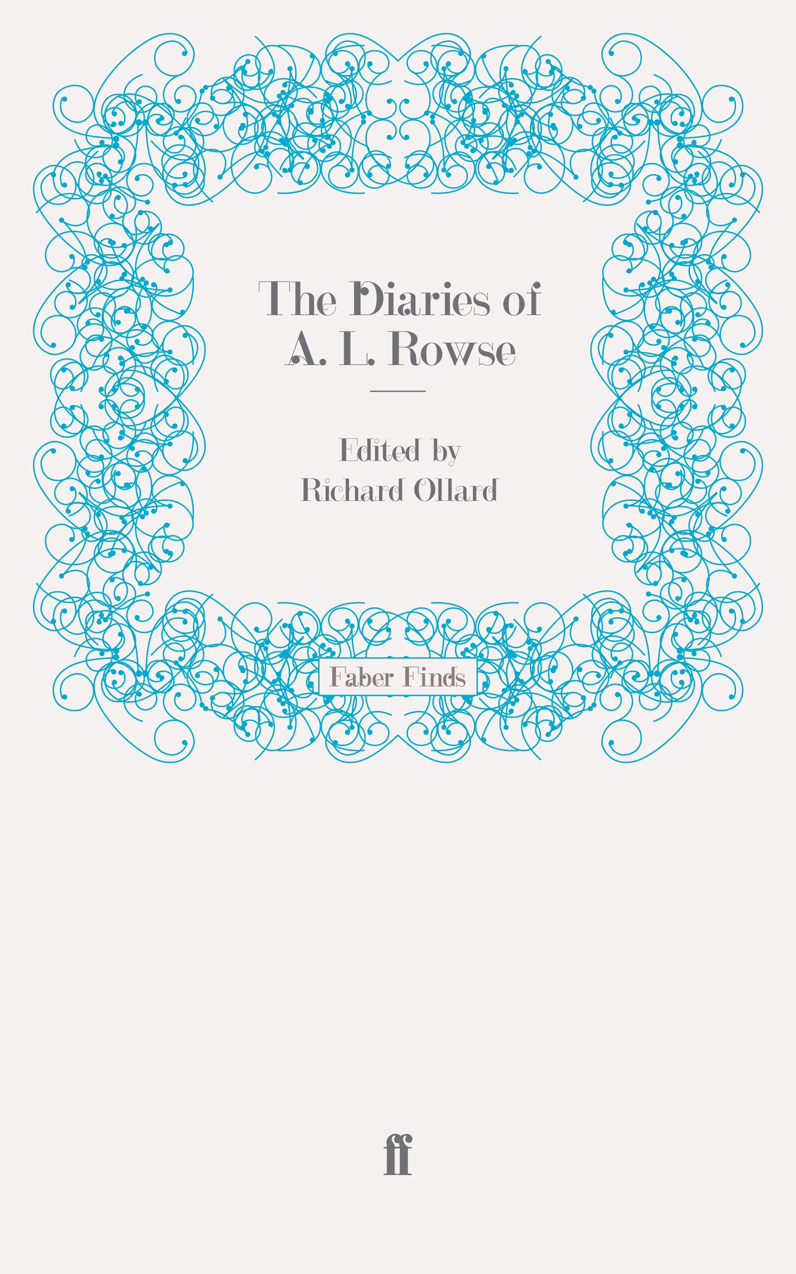 The Diaries of A. L. Rowse