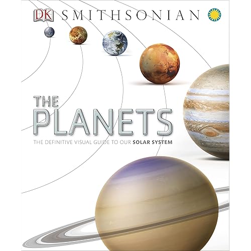 The Planets: The Definitive Visual Guide to Our Solar System