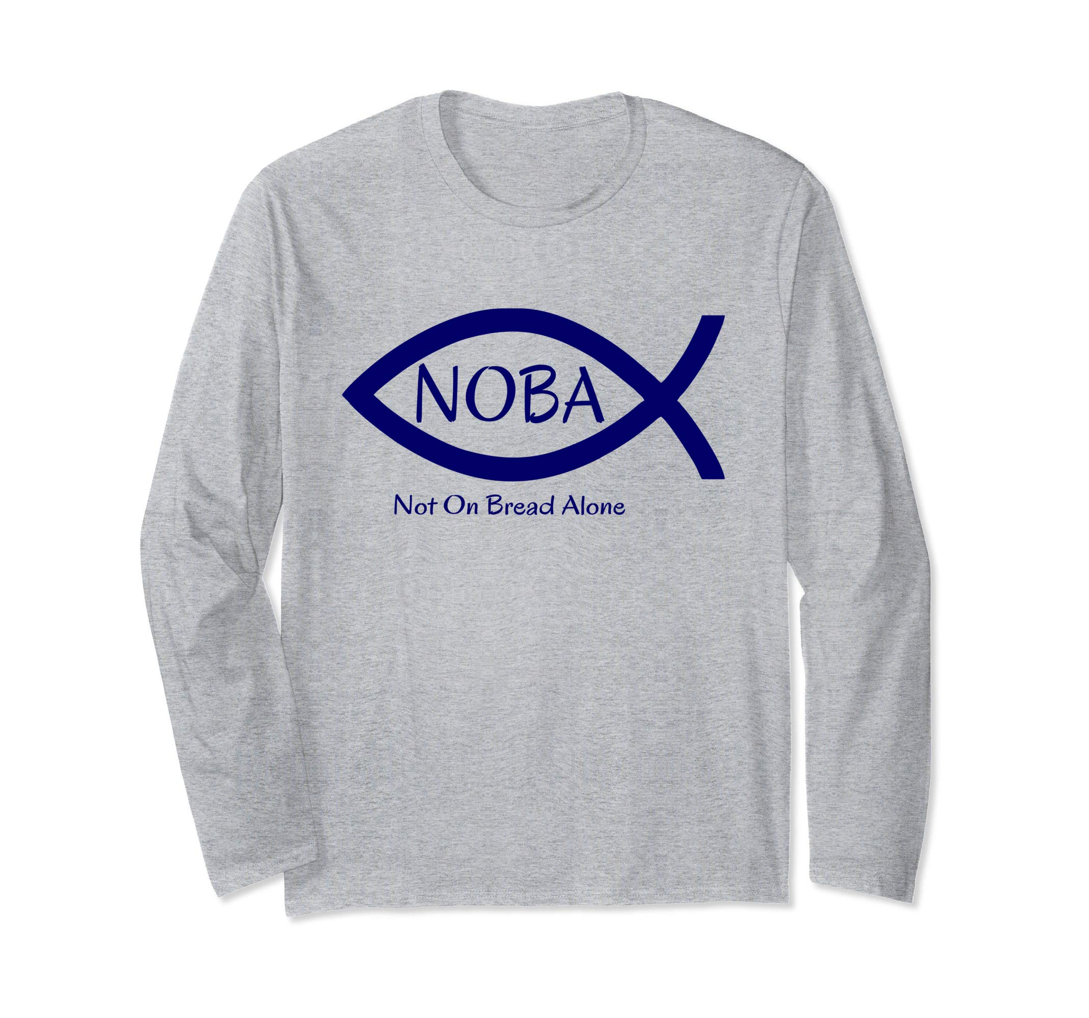 Not On Bread Alone - NOBA Christian Long Sleeve T-Shirt