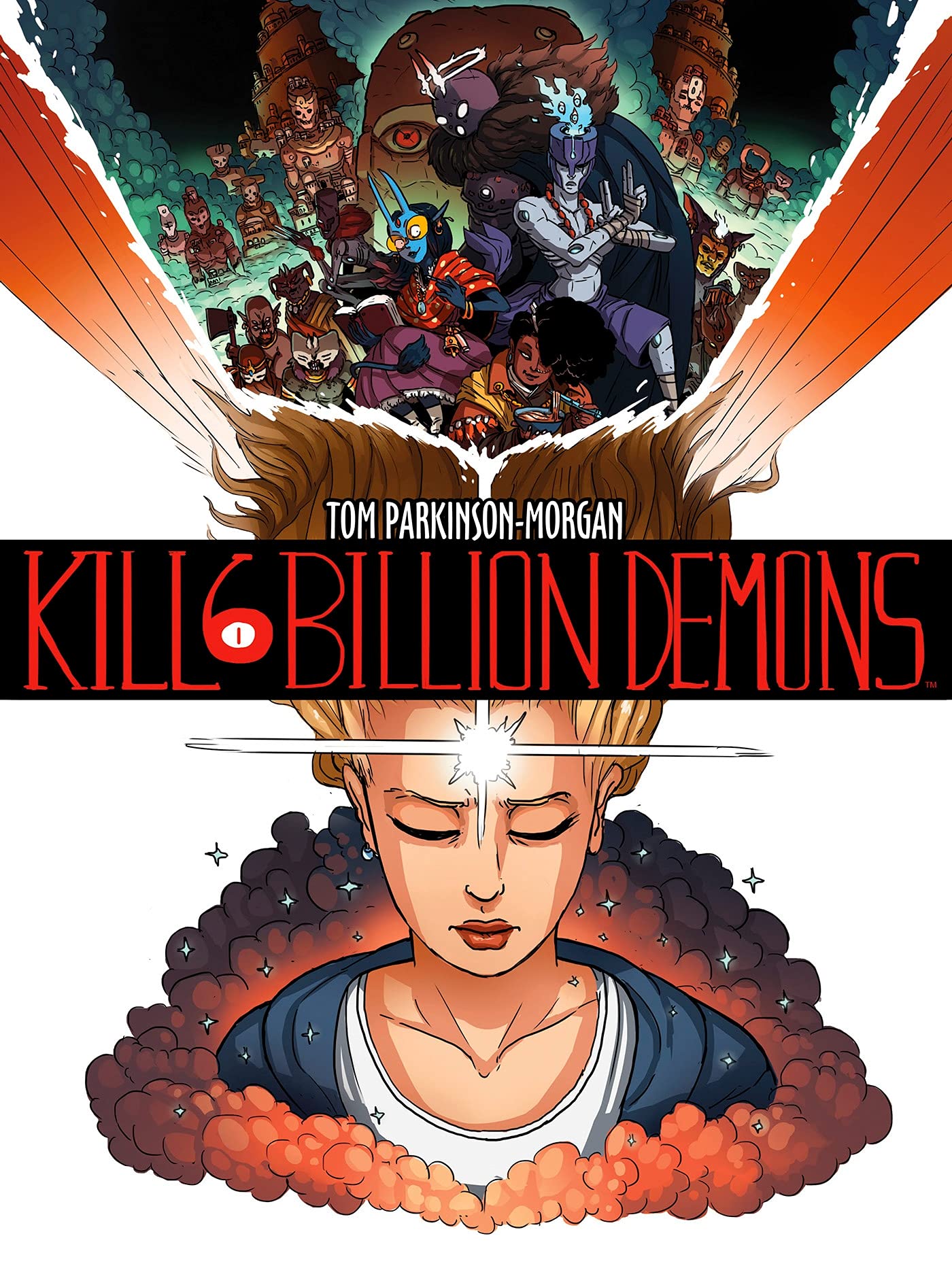 Kill 6 Billion Demons T1: Tome 1