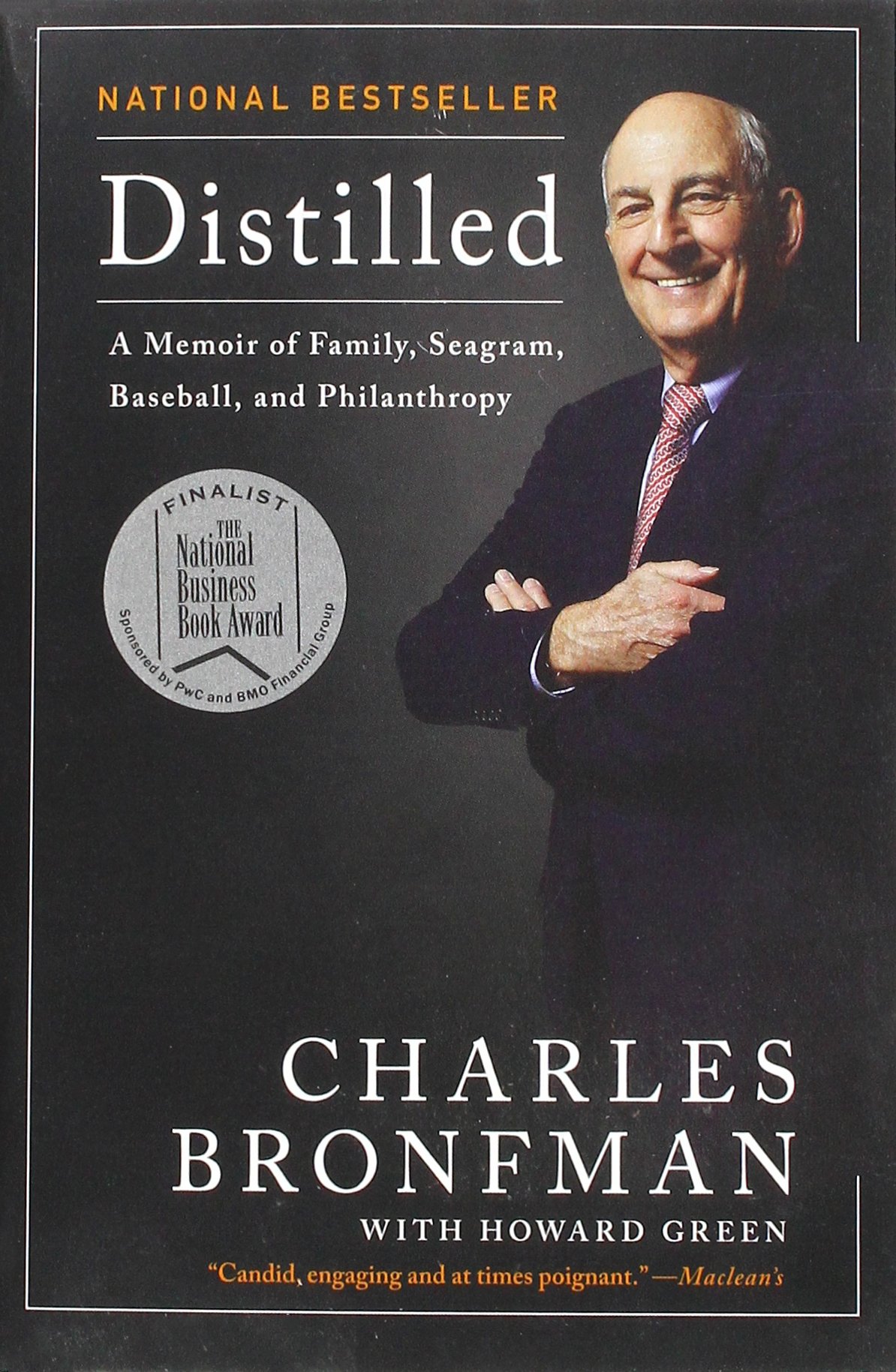 Distilled: A Memoir of Family, Seagram, Baseball, and Philanthropy
