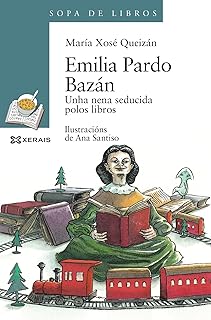 Emilia Pardo Bazán: Unha nena seducida polos libros