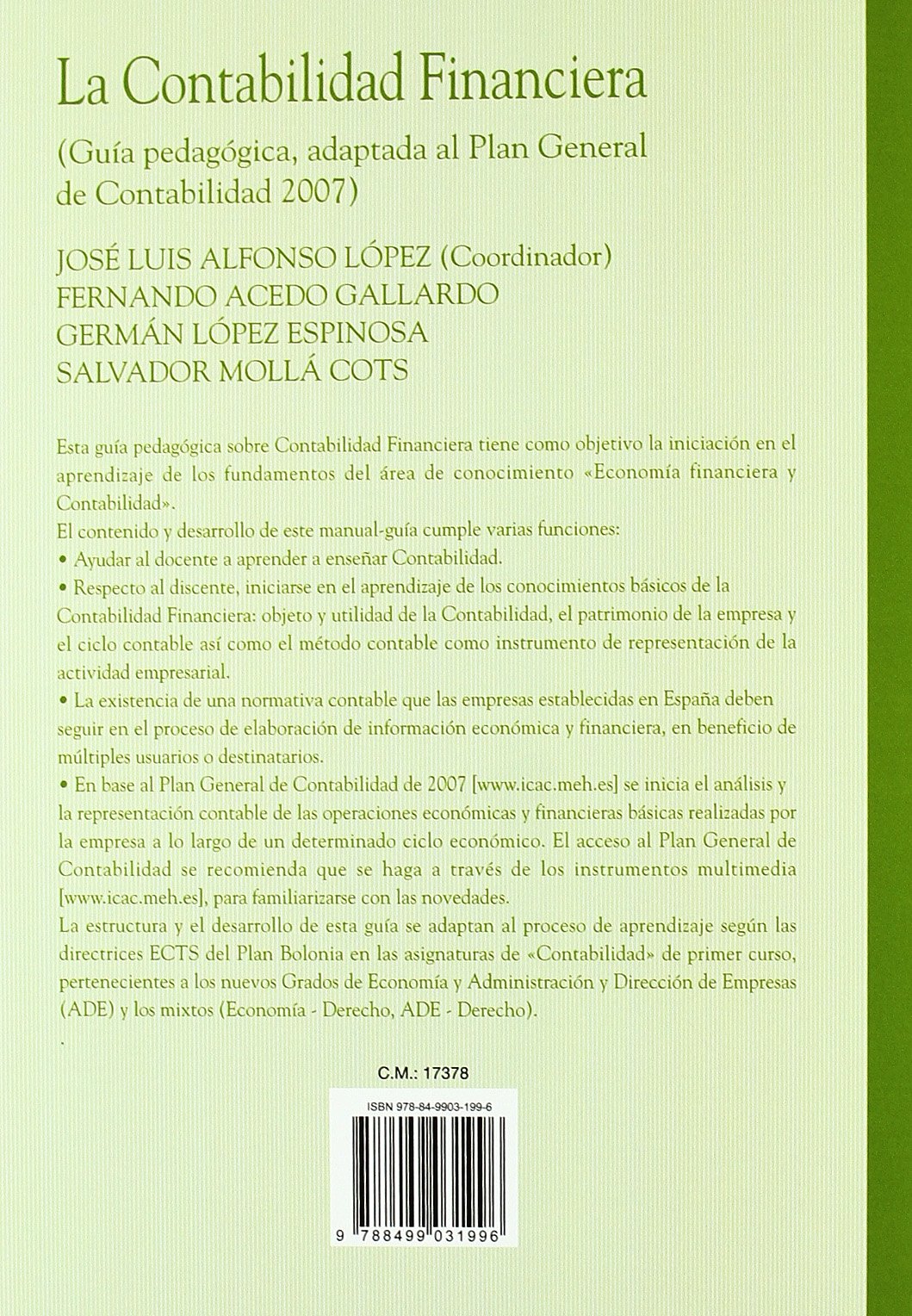La contabilidad financiera - (Guía pedagógica, adaptada al Plan General de Contabilidad 2007) (Manuales)