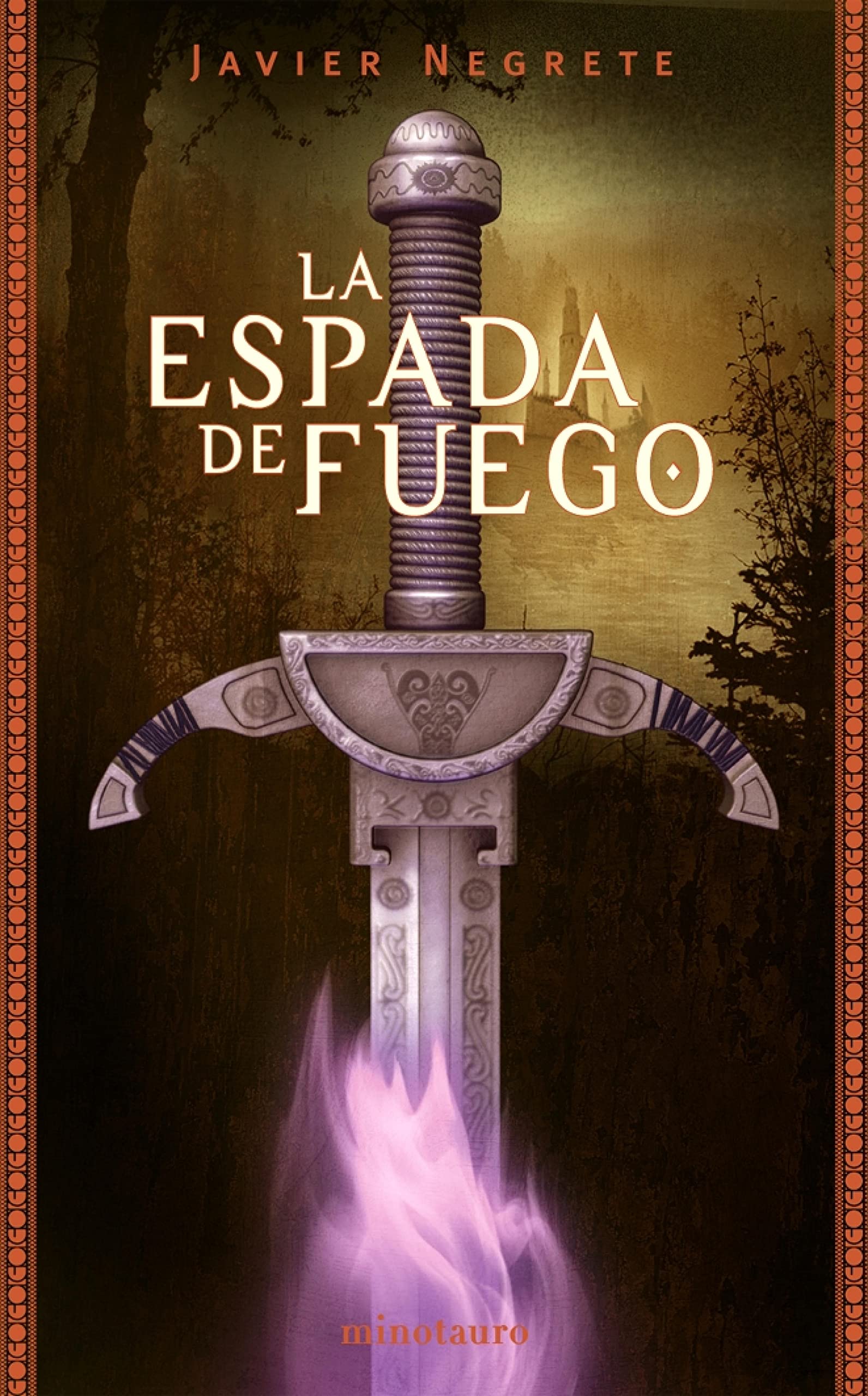 La Espada de Fuego (Spanish Edition)