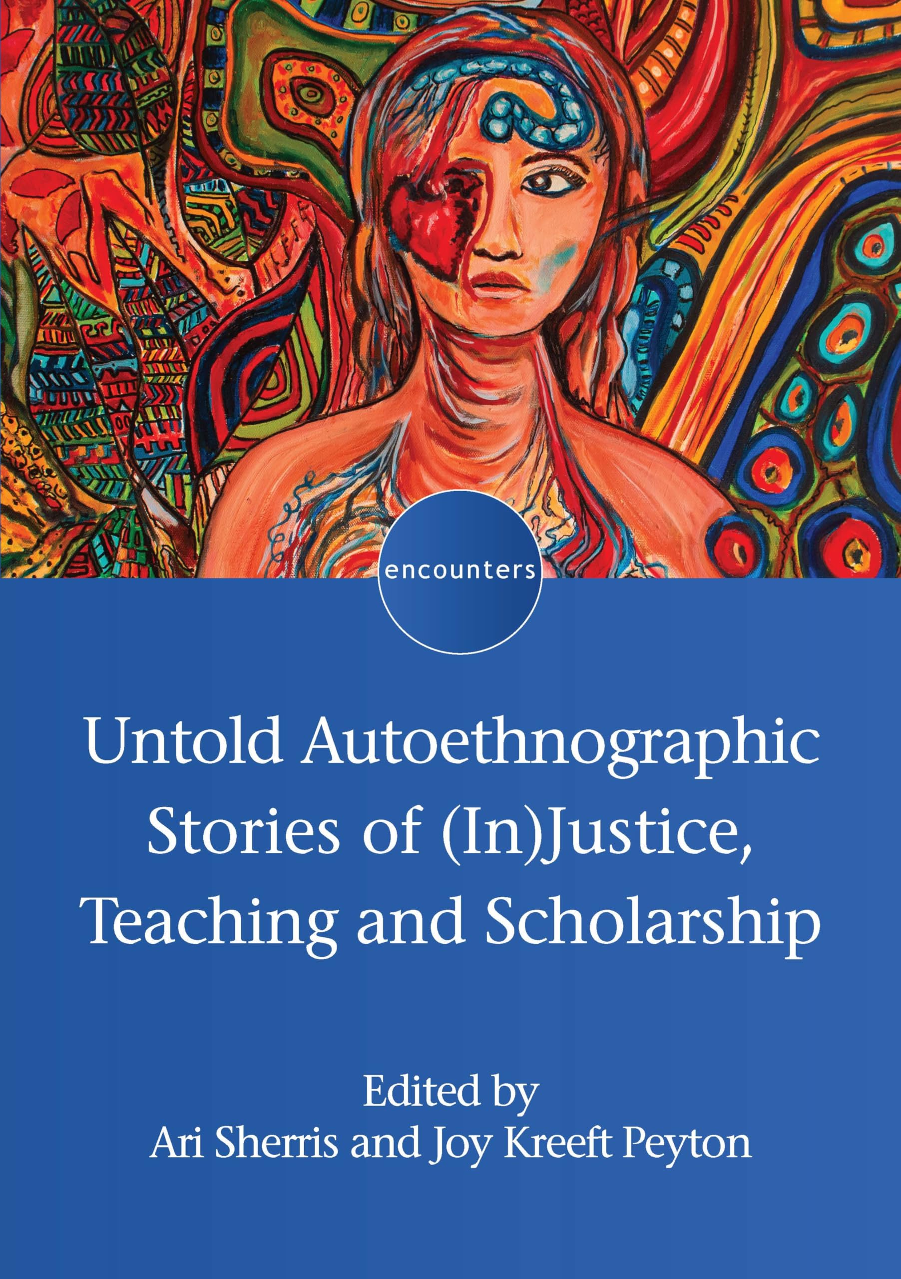 Untold Autoethnographic Stories of (In)Justice, Teaching and ... - 9781800417335