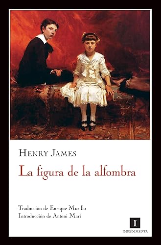 La figura de la alfombra (Impedimenta n 13) (Spanish Edition)