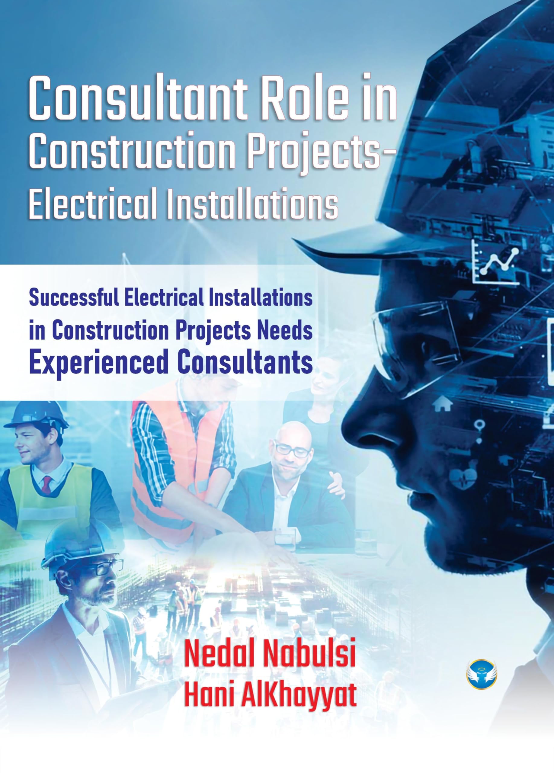 Consultant Role in Construction Projects - Electrical Installations: Successful Electrical Installations in Construction Projects Needs Experienced Consultants