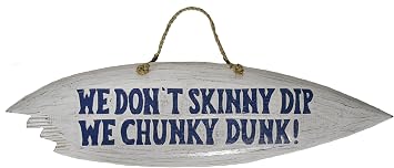 WorldBazzar Hand Carved Surfboard WE Dont Skinny DIP WE Chunky Dunk Sign Wooden Wall Hanging Art Tiki Bar