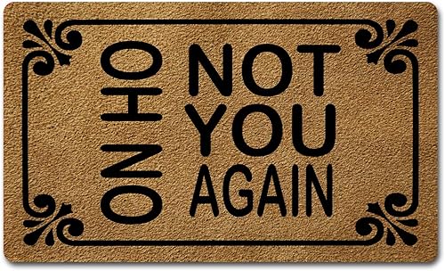 Divertida alfombra de bienvenida con monograma, Oh No Not You Again, divertida alfombra de bienvenida personalizada, alfombra de goma con cita