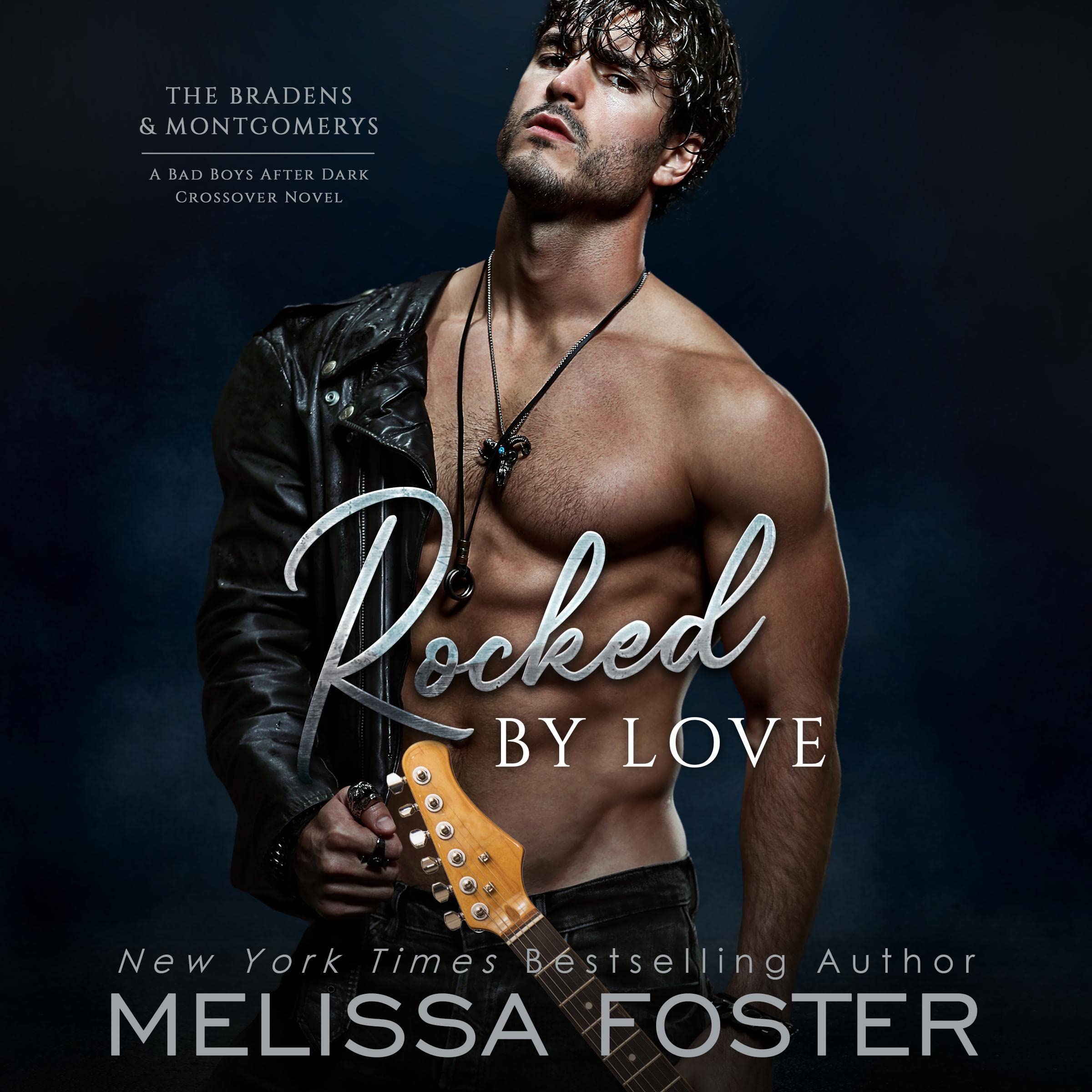Rocked by Love: The Bradens & Montgomerys