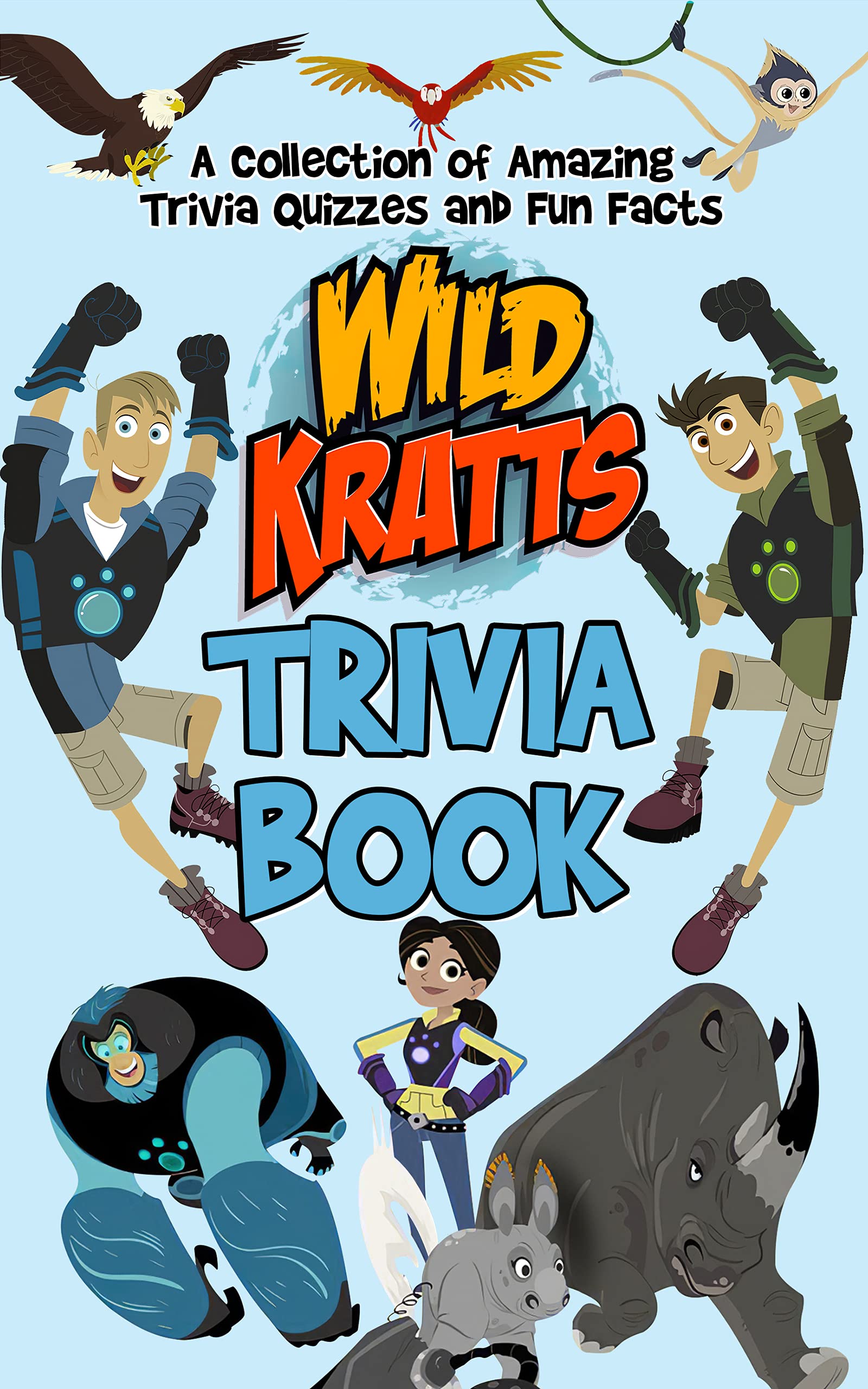 Buy Quizzes Fun Facts Wild Kratts Trivia Book: Fun And Challenging
