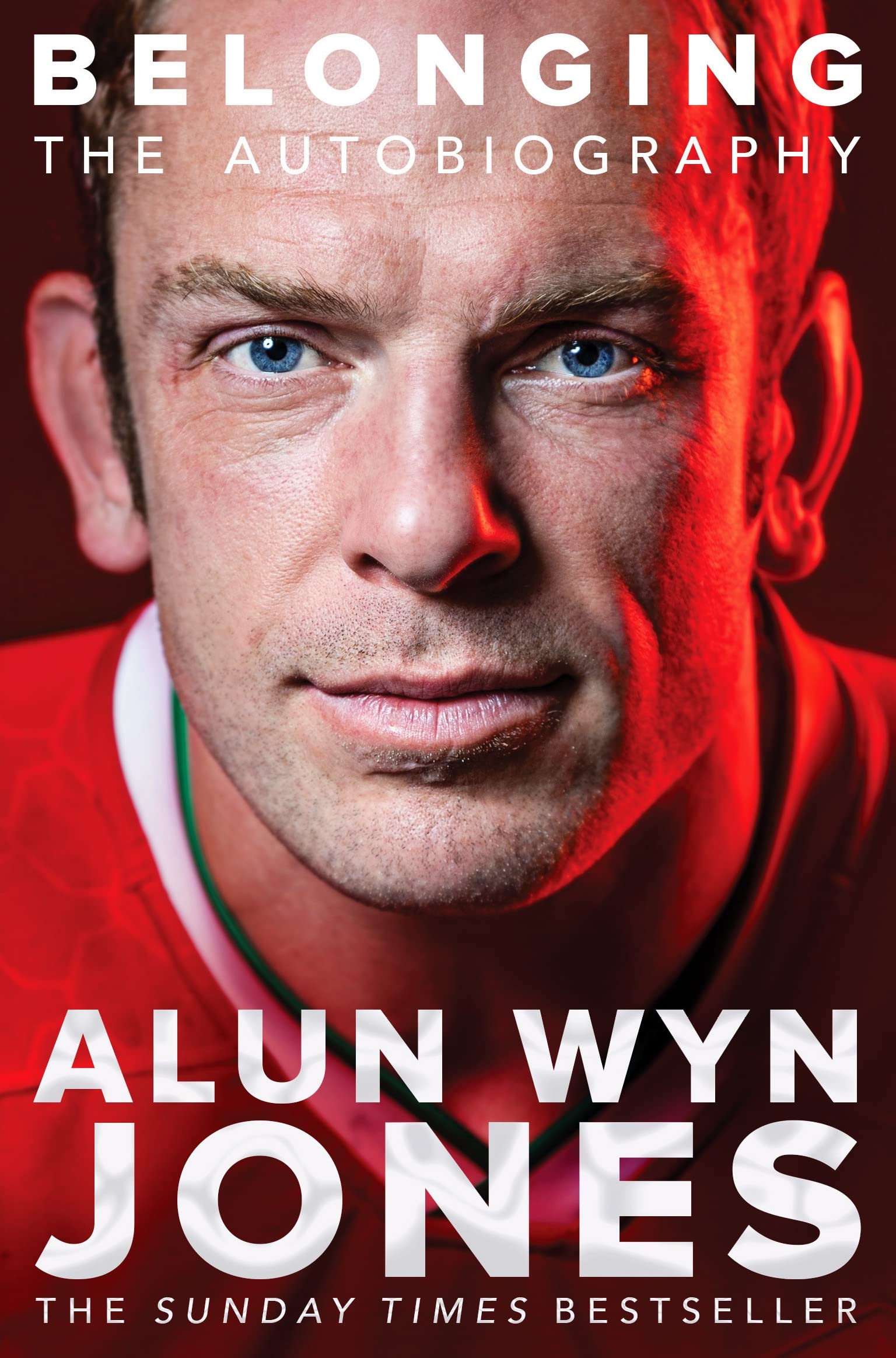 Belonging: The Autobiography: A Sunday Times bestseller, the fascinating autobiography of the most capped rugby union player of all time