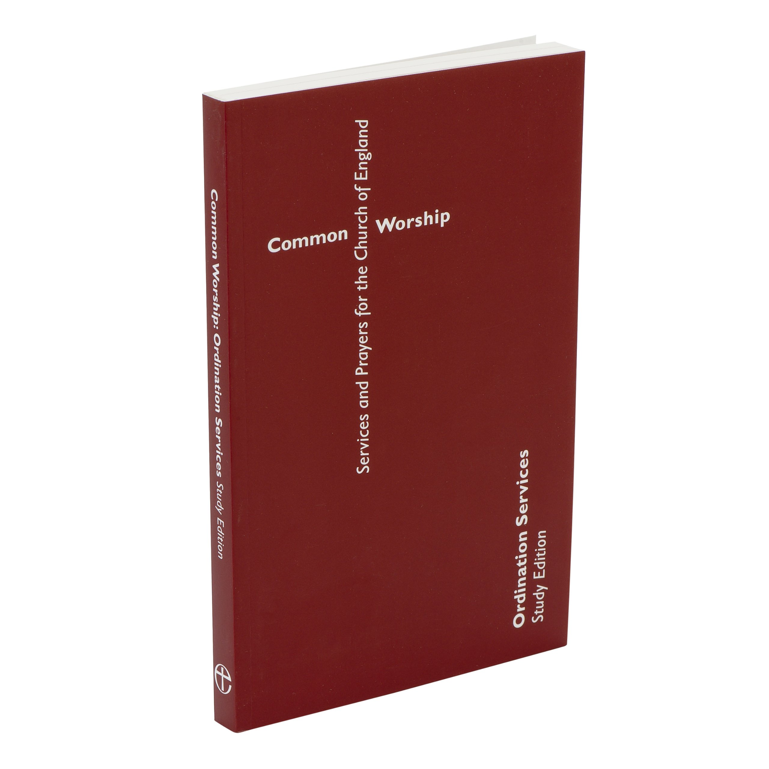 Common Worship: Ordination Services (paperback): Study Edition (Common Worship: Services and Prayers for the Church of England)