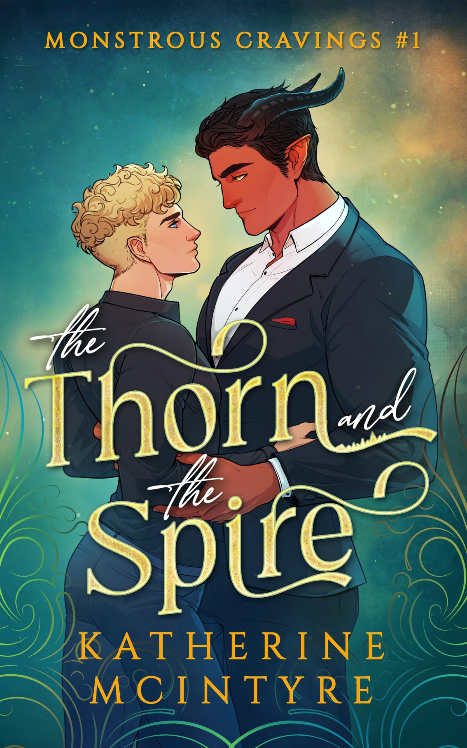 The Thorn and the Spire (Monstrous Cravings Book 1)