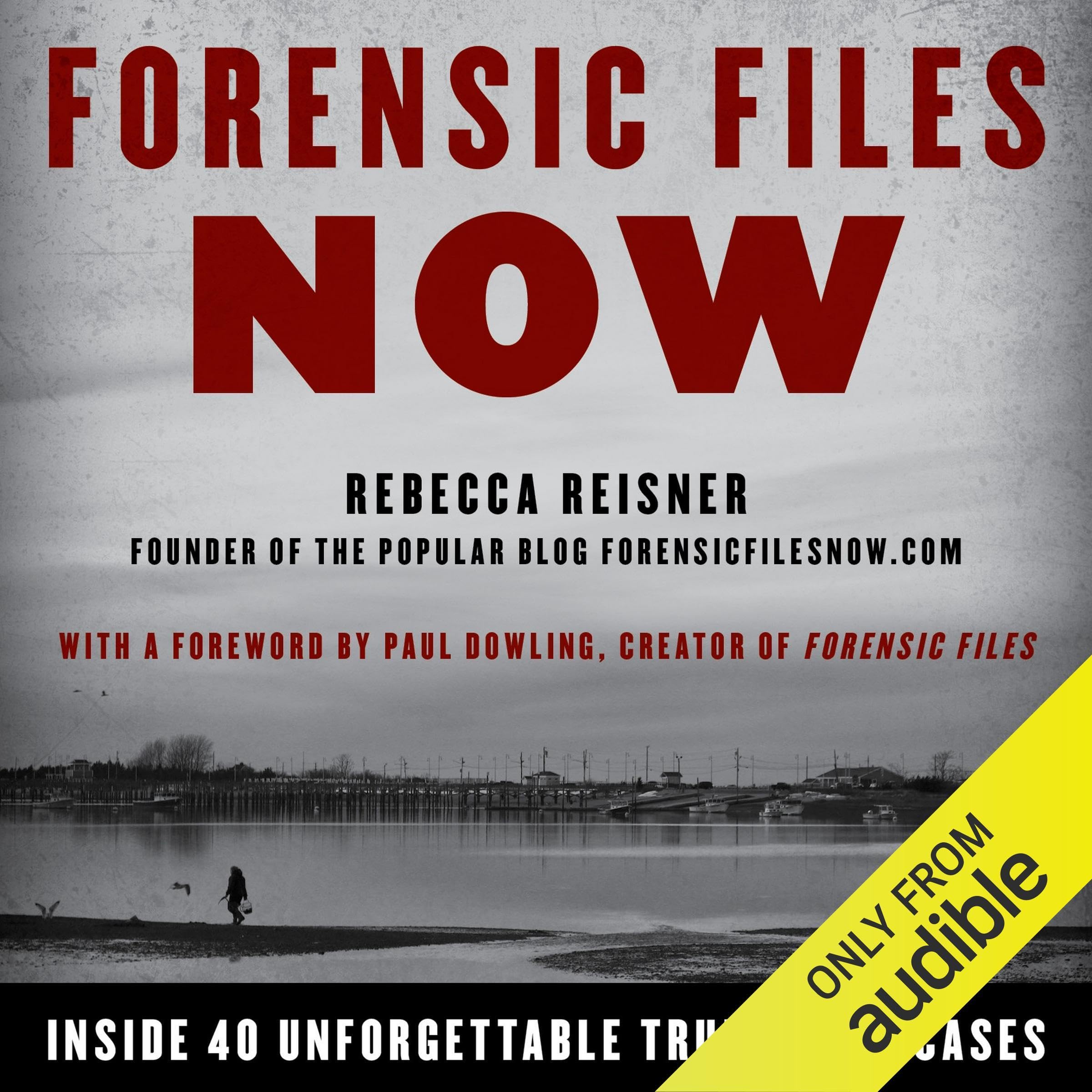 Forensic Files Now: Inside 40 Unforgettable True Crime Cases