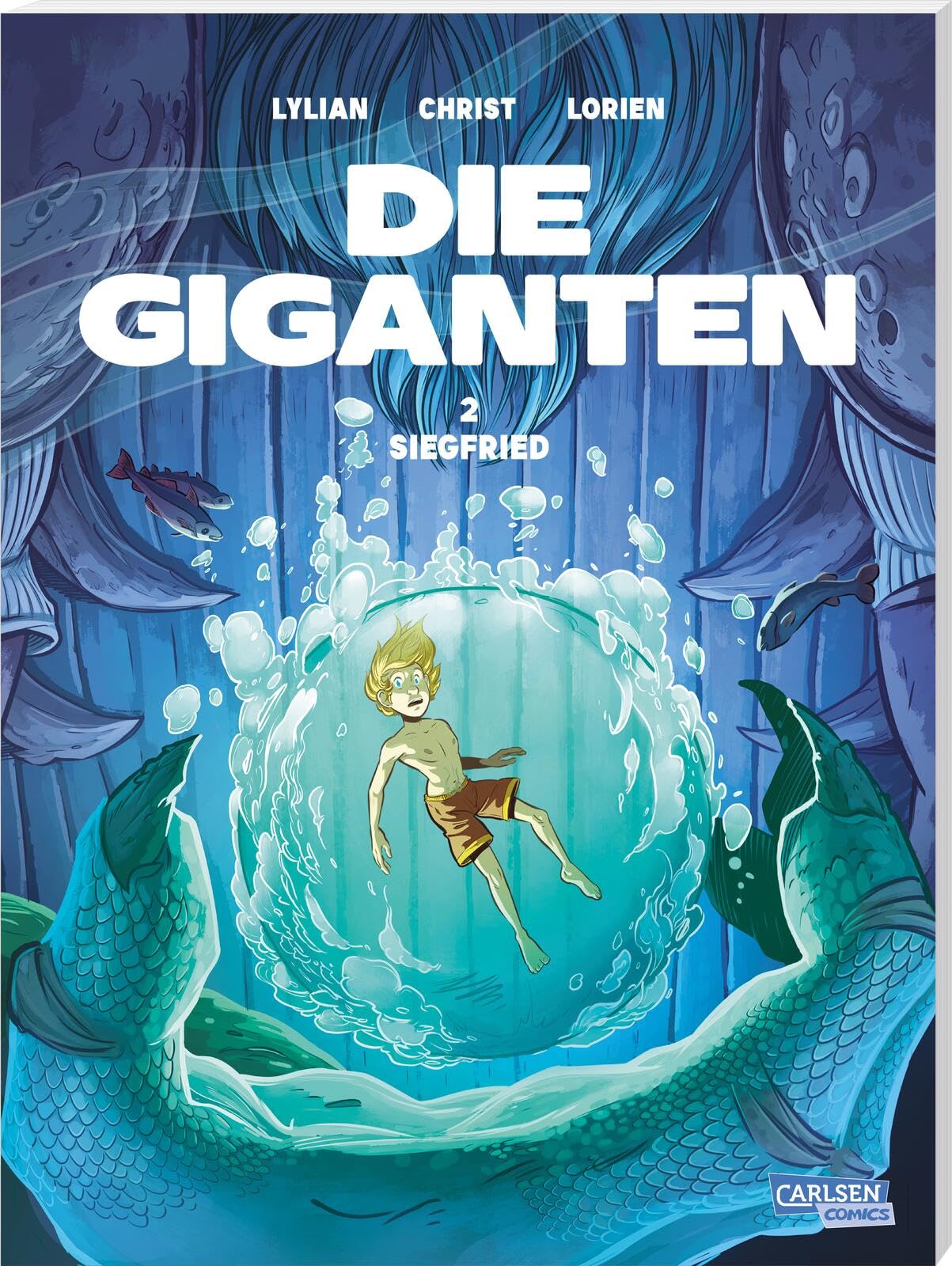Die Giganten 2: Siegfried: Comic für Kinder ab 9 Jahren über die magische Verbindung zwischen einem Jungen und einer riesigen Wasserkreatur