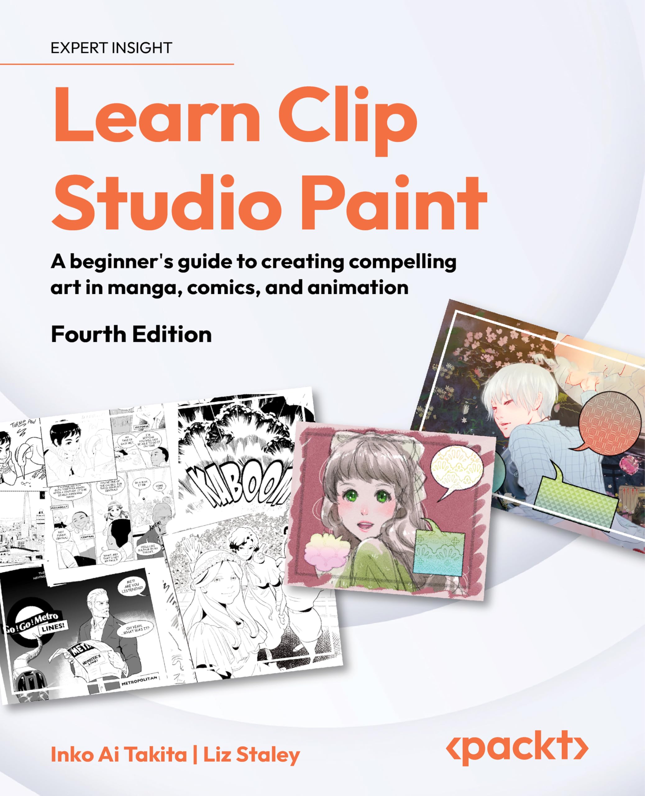 Learn Clip Studio Paint: A beginner's guide to creating compelling art in manga, comics, and animation (English Edition)