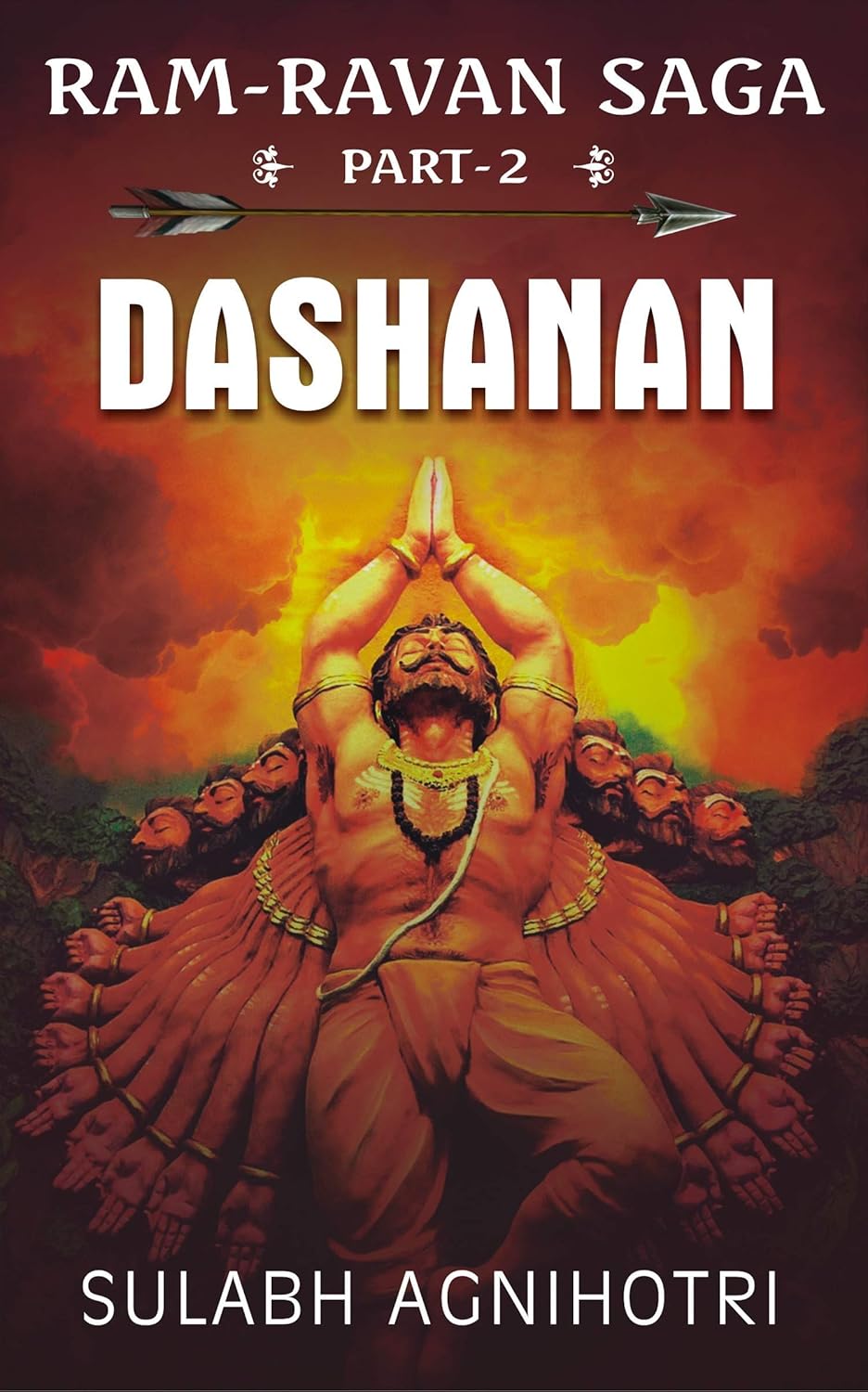 Amazon.com: Dashanan (Ram Ravan saga Book 2) eBook : Agnihotri, Sulabh ...