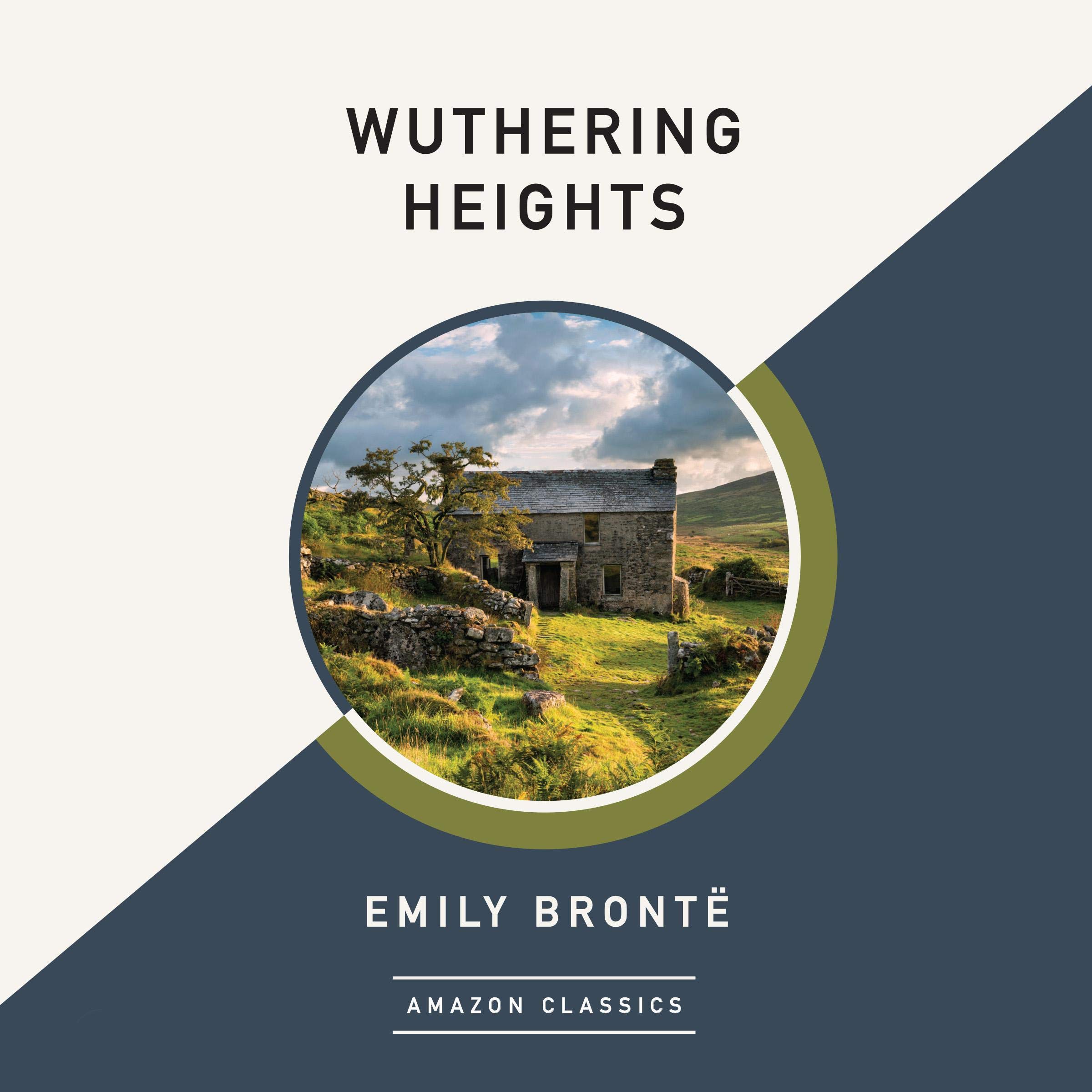 Wuthering Heights (AmazonClassics Edition)