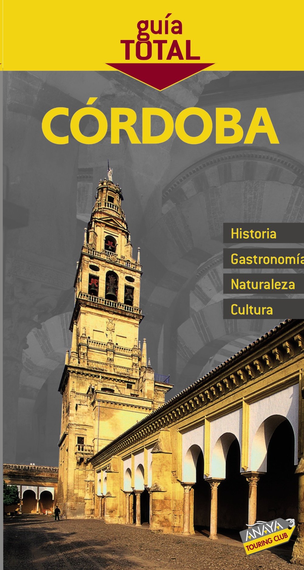 Córdoba (Guía Total - España)