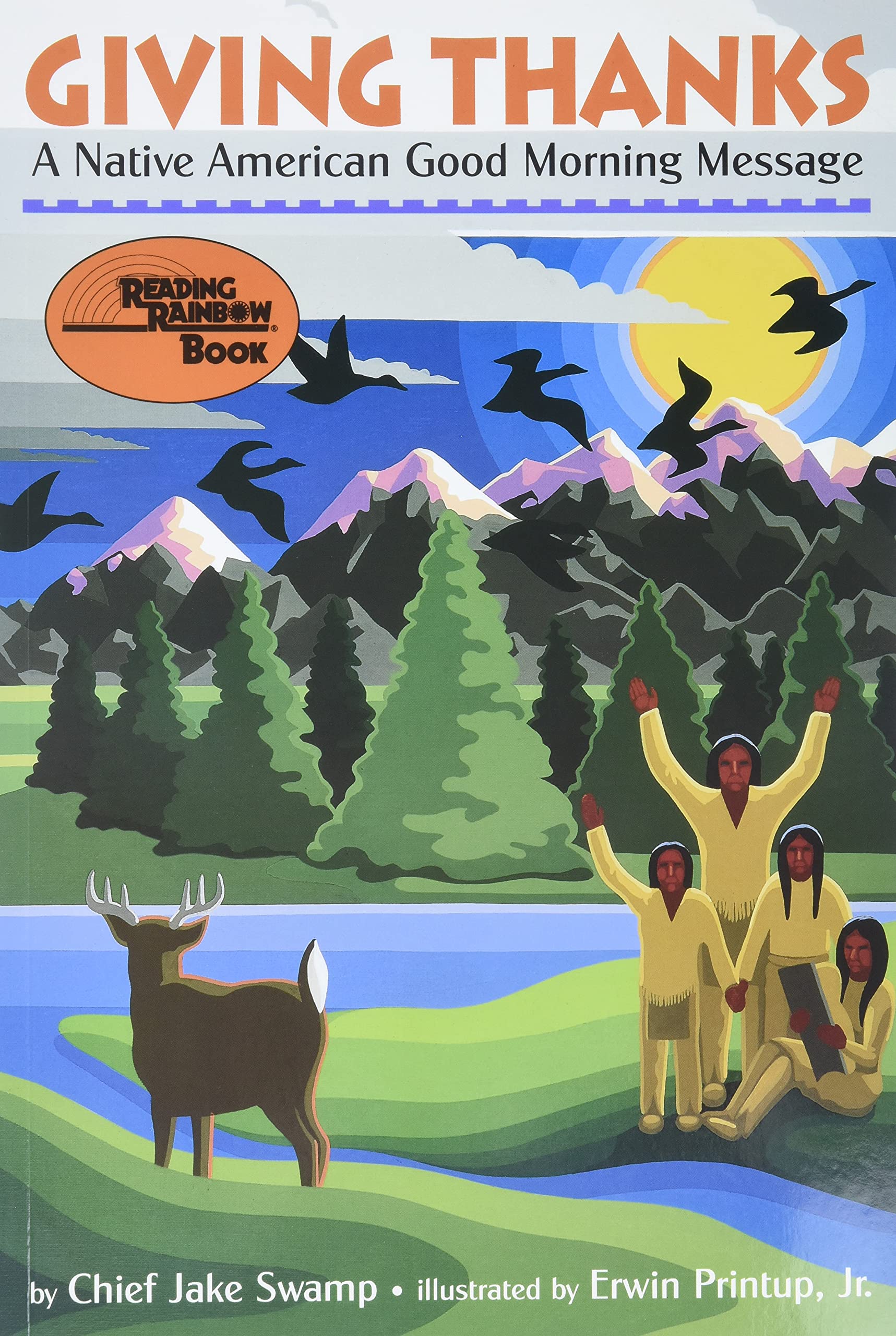 Giving Thanks: A Native American Good Morning Message : Swamp, Chief Jake,  Printup Jr, Erwin: Amazon.ca: Books