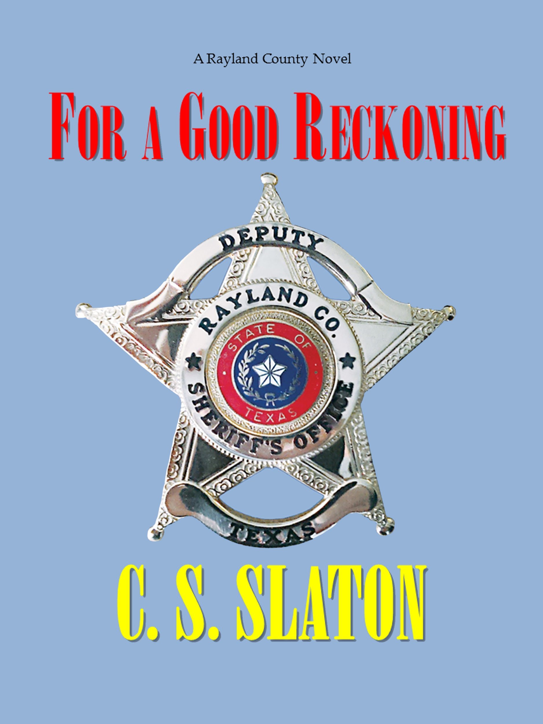 For a Good Reckoning (Rayland County Series Book 2)