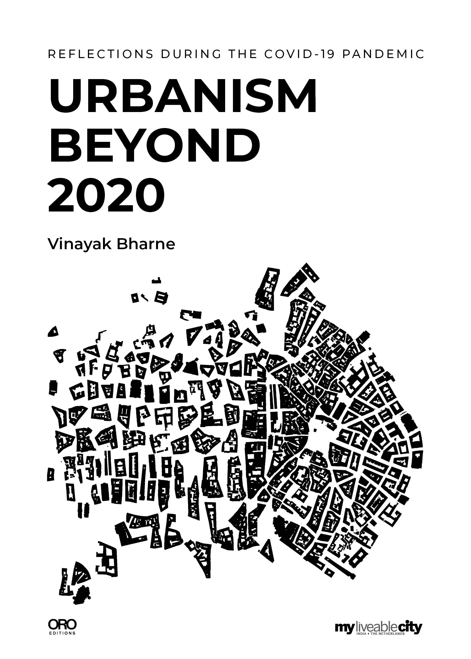 Urbanism Beyond 2020: Reflections During the Covid-19 Pandemic