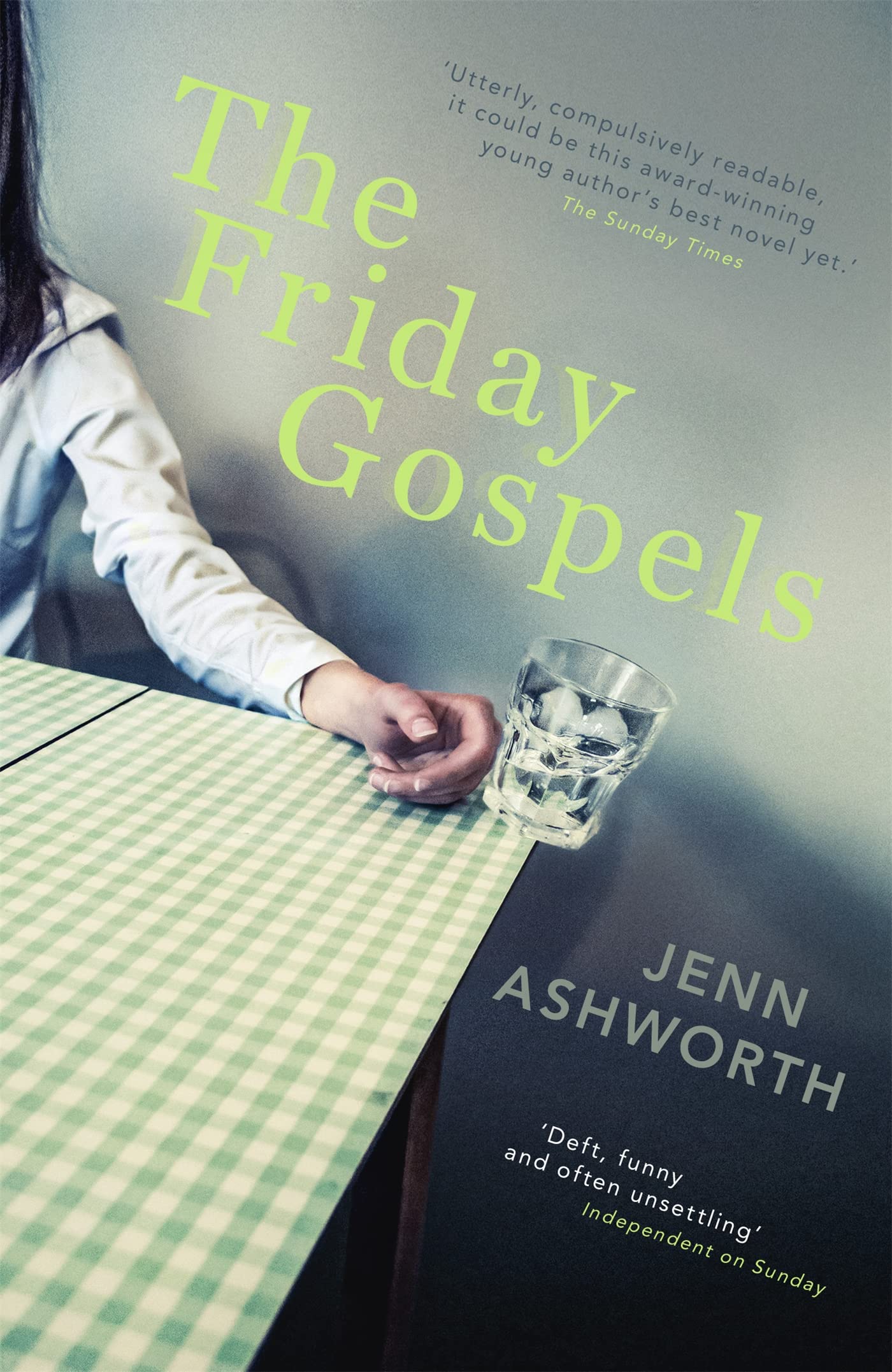 The Friday Gospels,Jenn Ashworth- 9781444707748