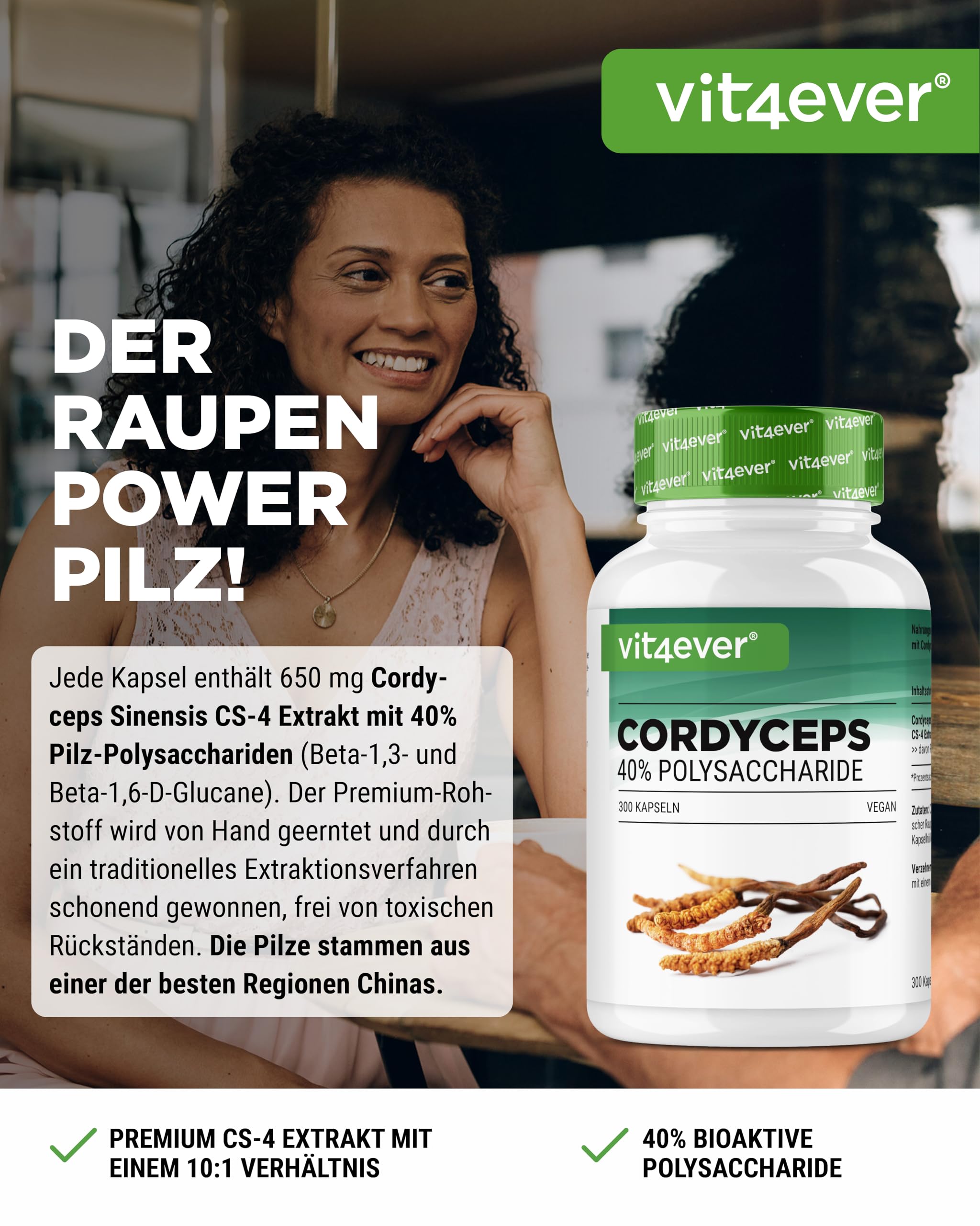 vit4ever Cordyceps Pilz - 300 Kapseln mit 650 mg echtem CS-4 Extrakt - 40% bioaktive Polysaccharide - Hochdosiert - Raupenpilz - Vegan