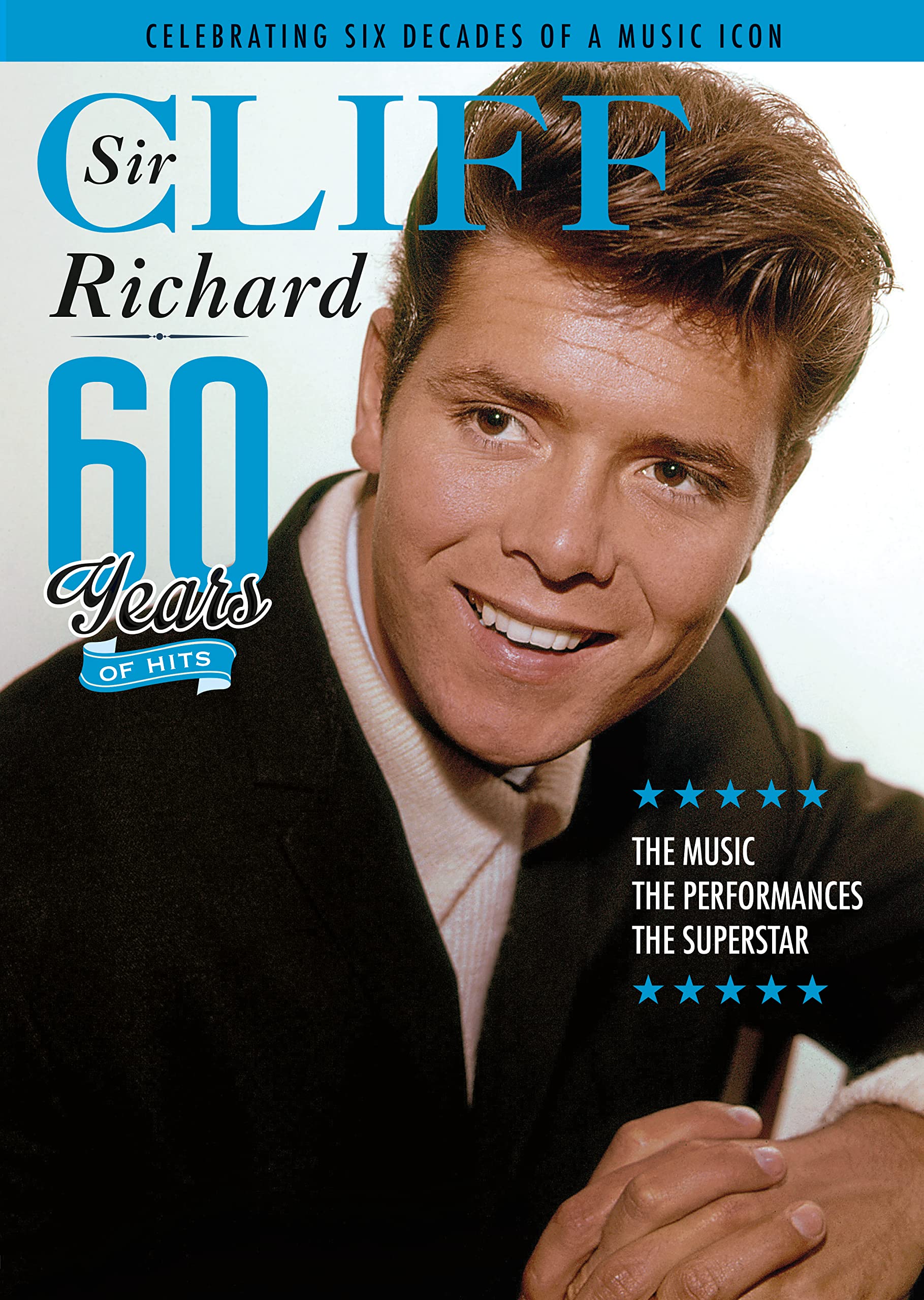 Sir Cliff Richard - 60 Years of a B: 60 Years of Hits (Sir Cliff Richard - 60 Years of a British Icon: (FREE CD))